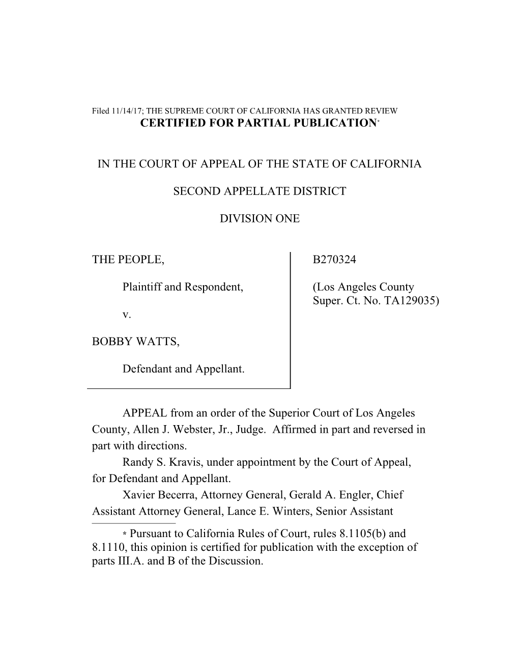 Filed 11/14/17; the SUPREME COURT of CALIFORNIA HAS GRANTED REVIEW
