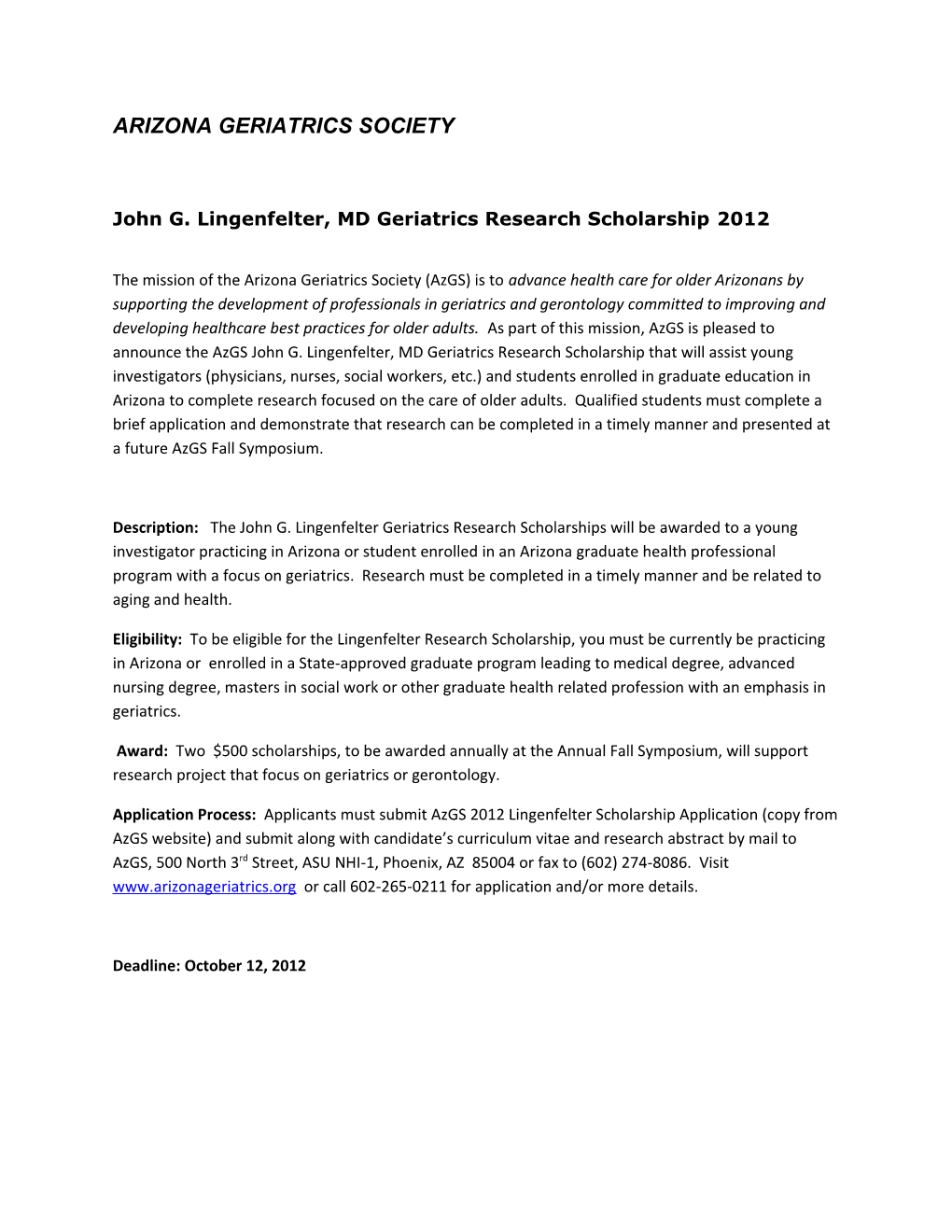 Arizona Geriatrics Society/ John Lingenfelter, MD Geriatrics Research Scholarship