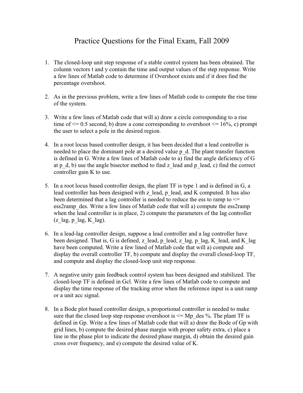 Practice Questions for the Final Exam, Fall 2009