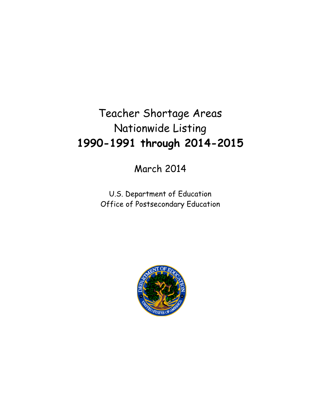 Teacher Shortage Areas Nationwide Listing, 1990-1991 Through 2014-2015