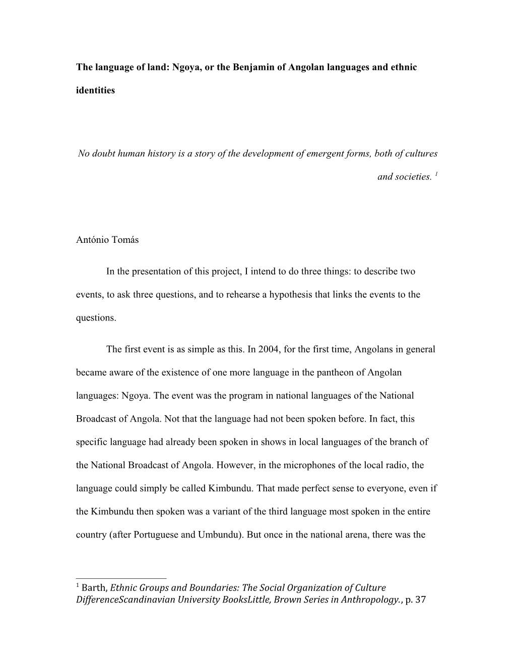 The Language of Land: Ngoya, Or the Benjamin of Angolan Languages and Ethnic Identities