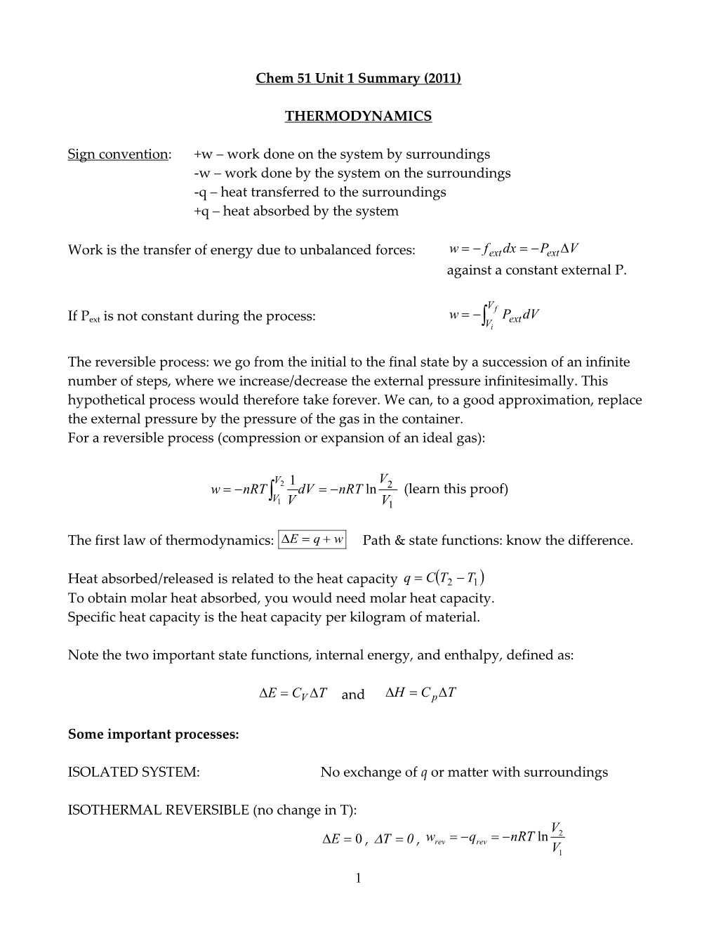 Sign Convention: +W Work Done on the System by Surroundings