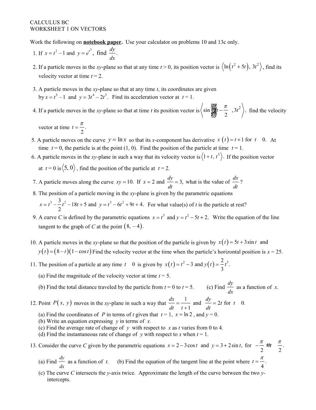 Work the Following on Notebook Paper. Use Your Calculator on Problems 10 and 13C Only