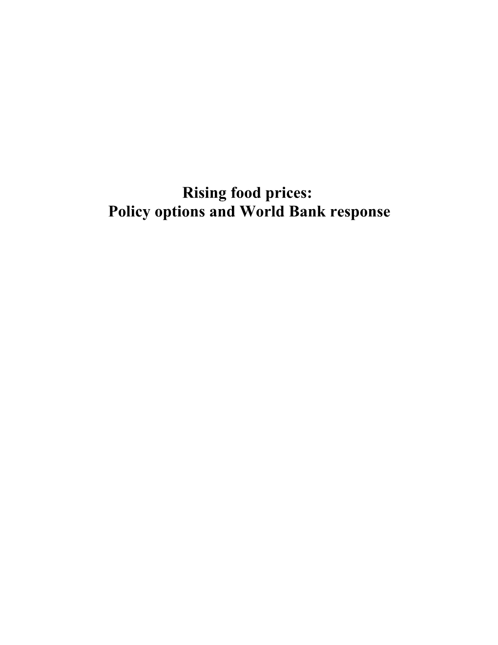 Rising Food Prices: Implications, Policy Options And Bank Response: Key Messages