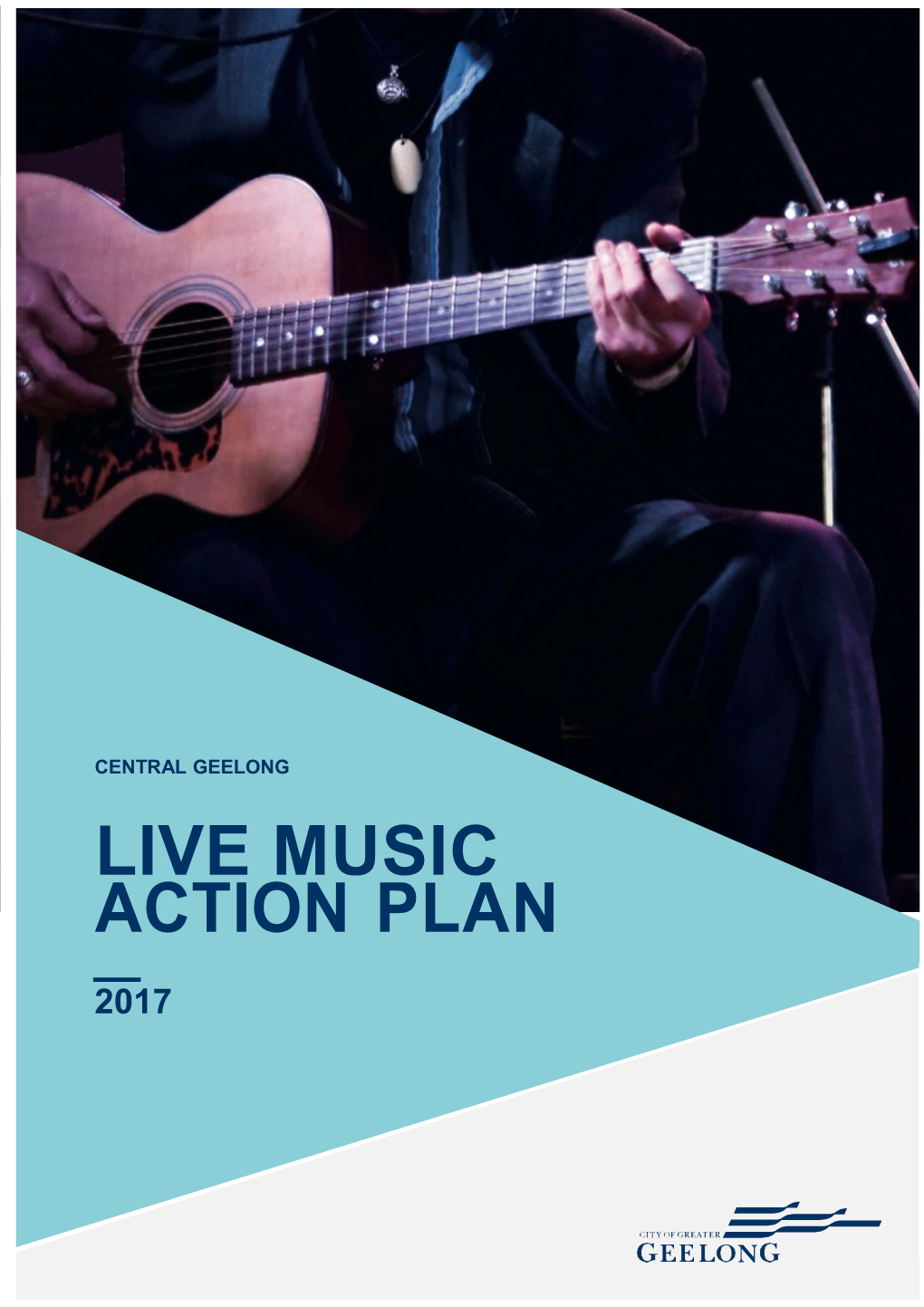CENTRAL GEELONG LIVE MUSIC ACTION PLAN (Livemap)