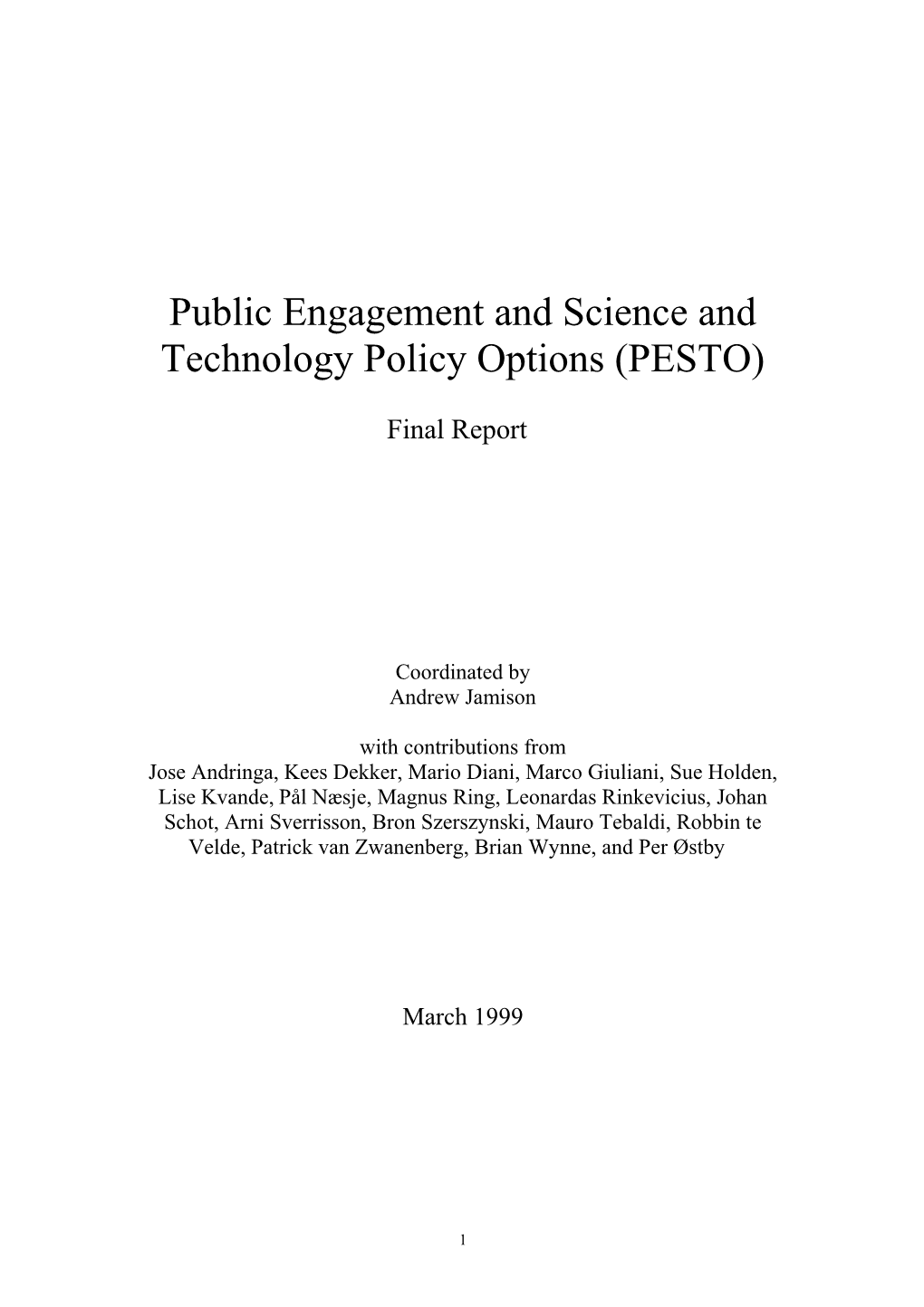 Public Engagement and Science and Technology Policy Options (PESTO)