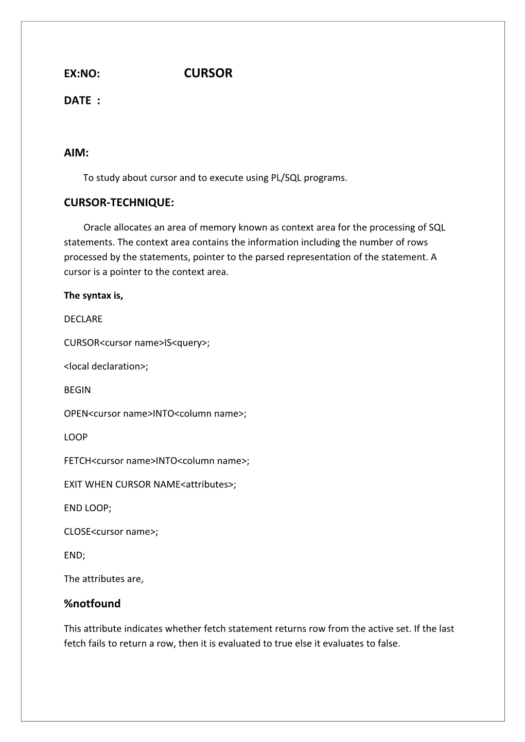 To Study About Cursor and to Execute Using PL/SQL Programs