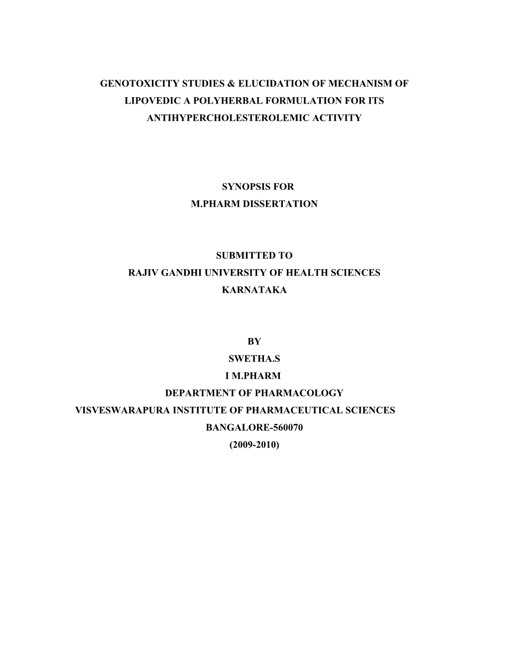 Genotoxicity Studies & Elucidation of Mechanism of Lipovedic a Polyherbal Formulation for Its