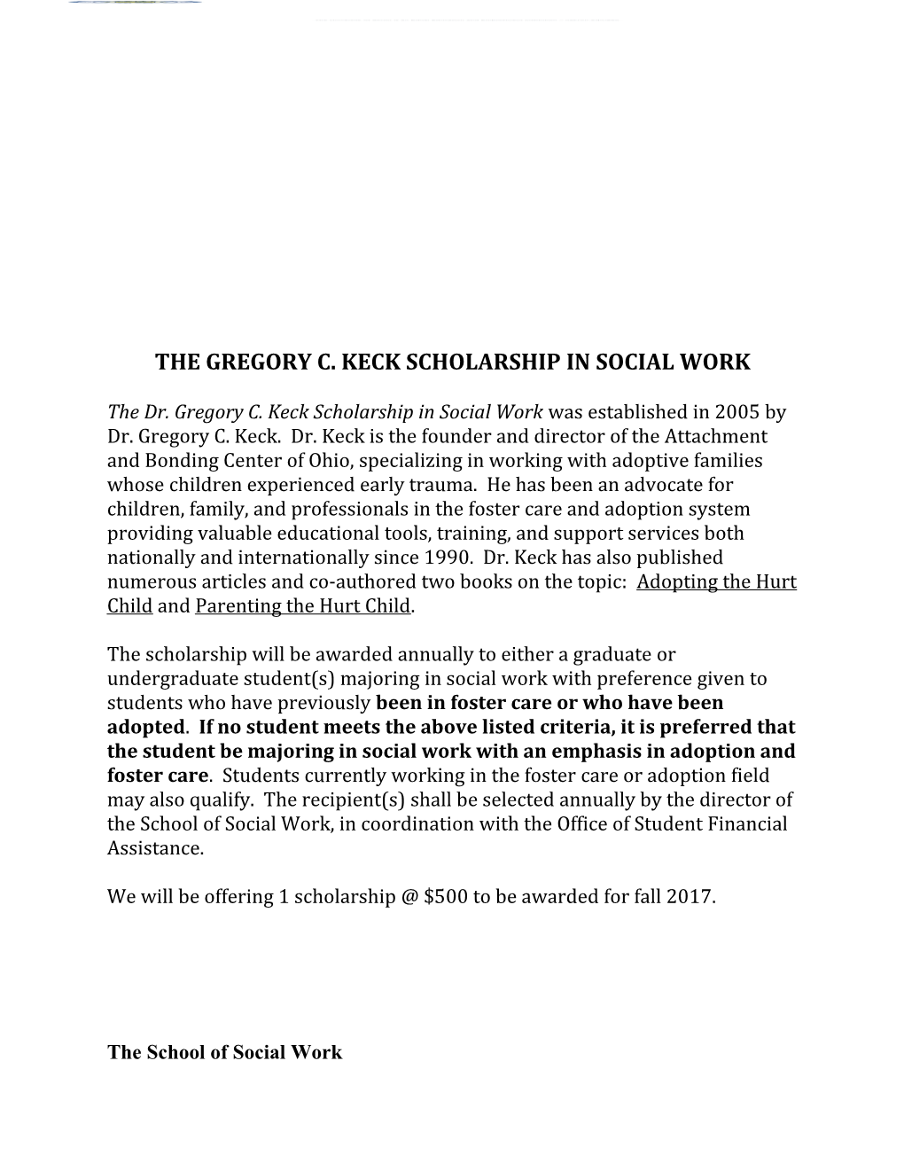 The Gregory C. Keck Scholarship in Social Work