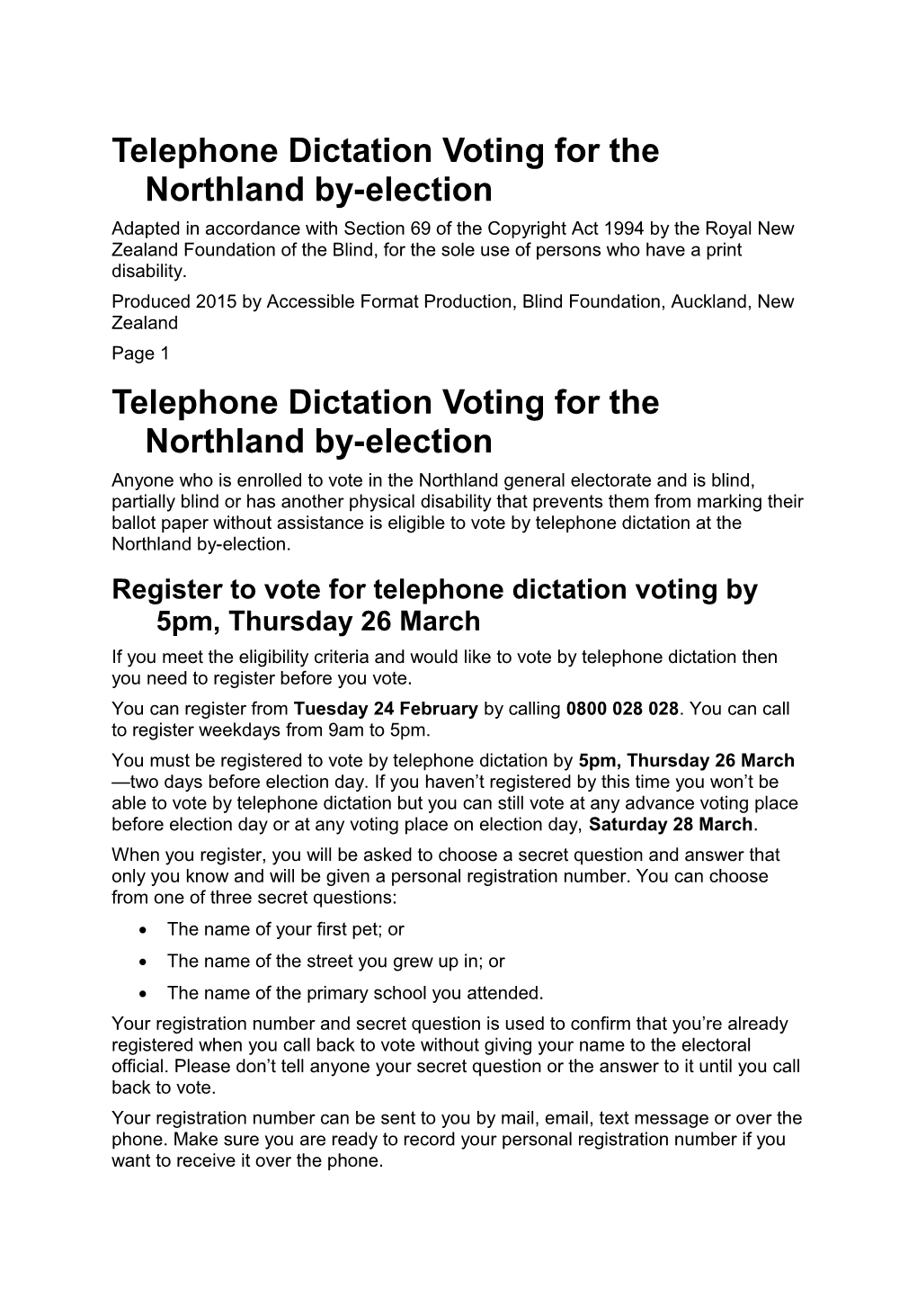 Telephone Dictation Voting for the Northland By-Election