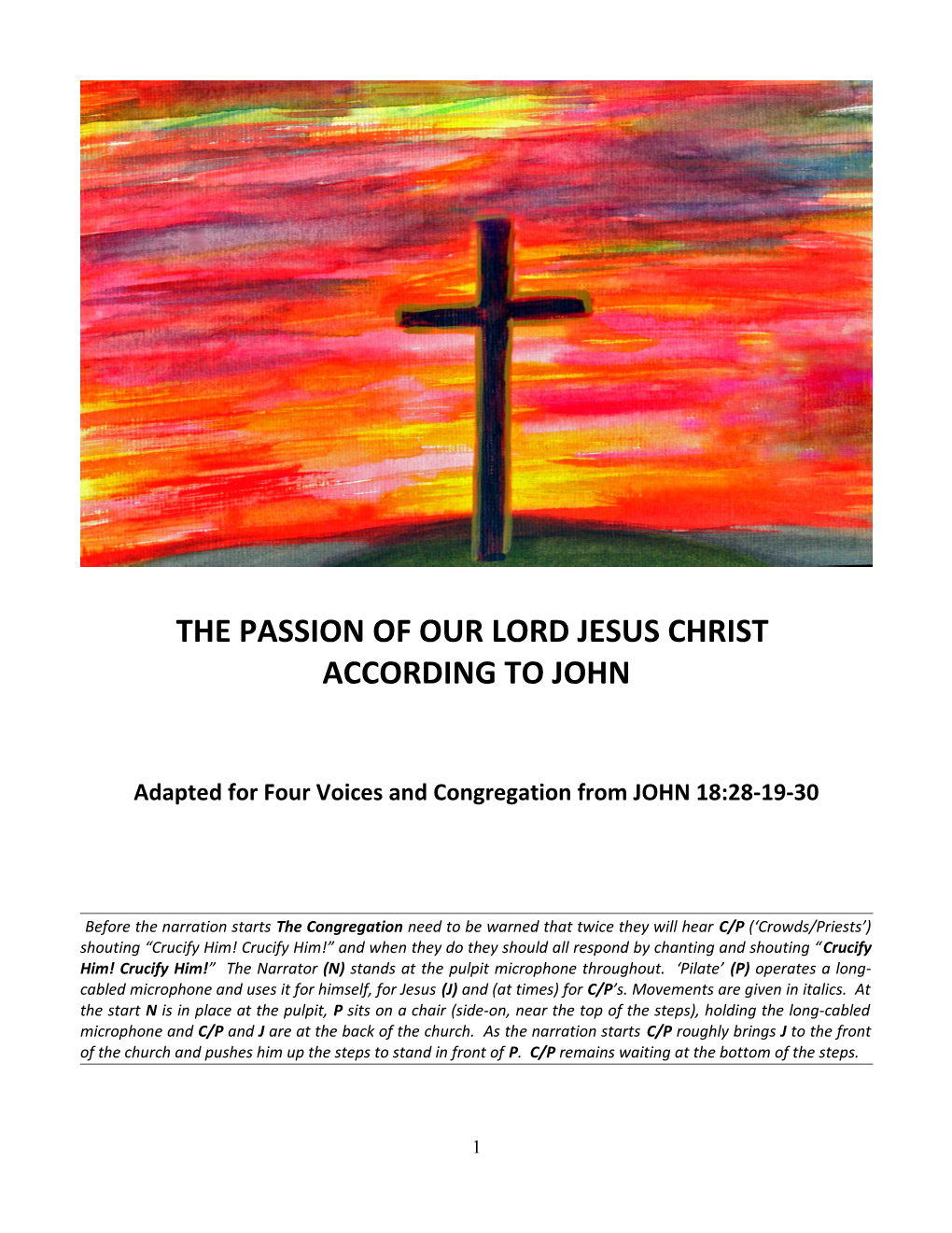 The Passion of Our Lord Jesus Christ According to John