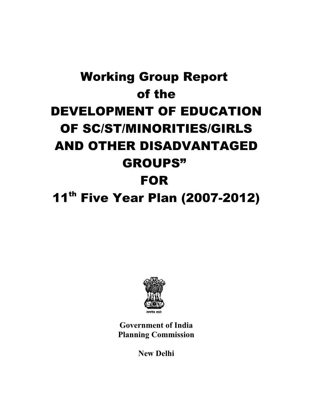 Development of Education of Sc/St/Minorities/Girls and Other Disadvantaged Groups