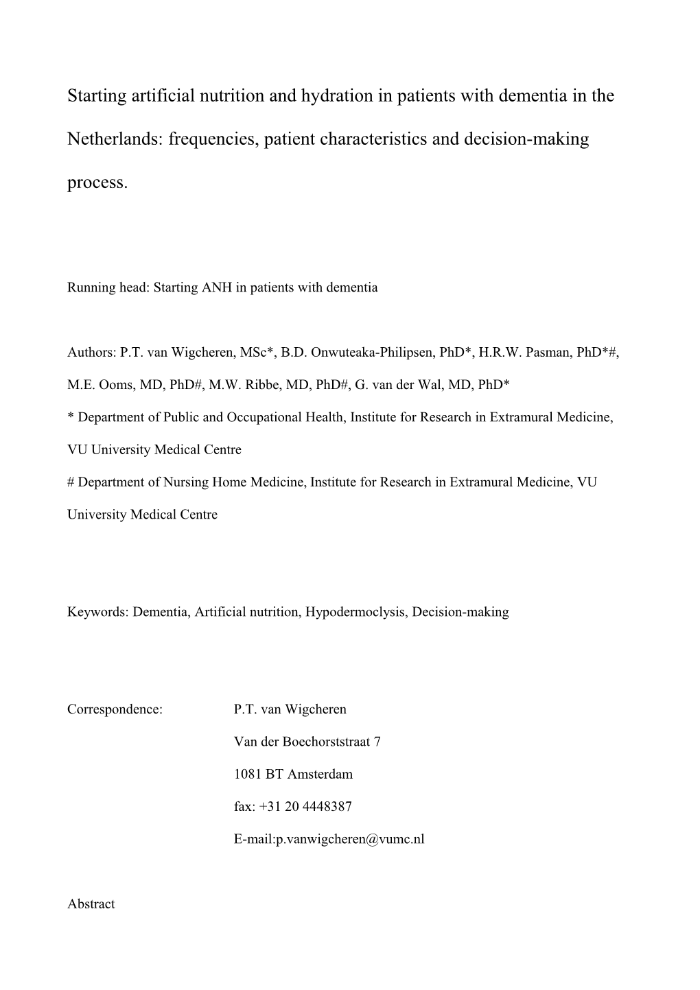 Starting Artificial Nutrition and Hydration in Patients with Dementia in the Netherlands