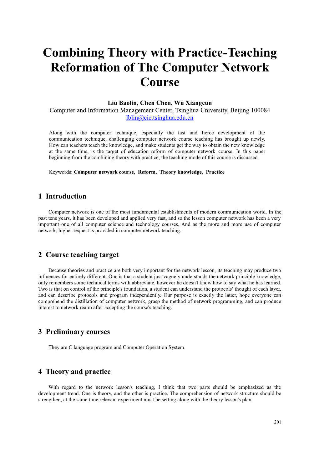 Combining Theory with Practice-Teaching Reformationof the Computer Network Course