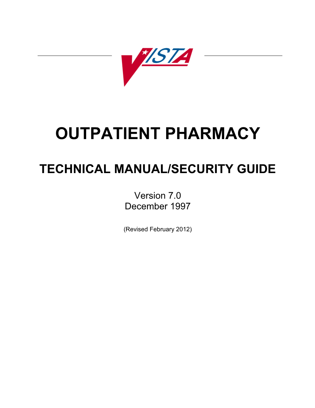 Department of Veterans Affairs Outpatient Pharmacy Technical Manual/Security Guide V. 7