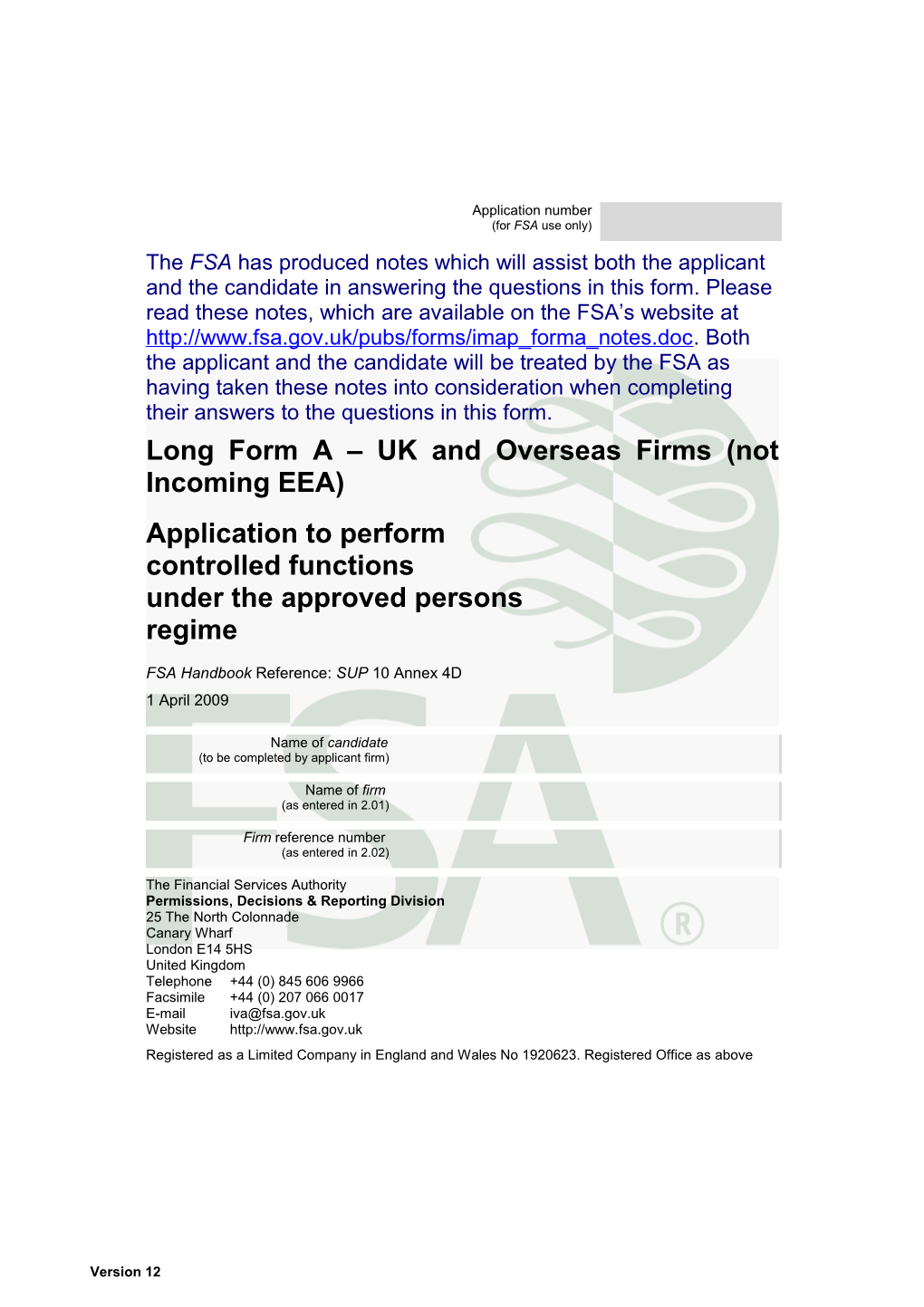 Long Form a - UK and Overseas Firms (Not Incoming EEA): Application to Perform Controlled