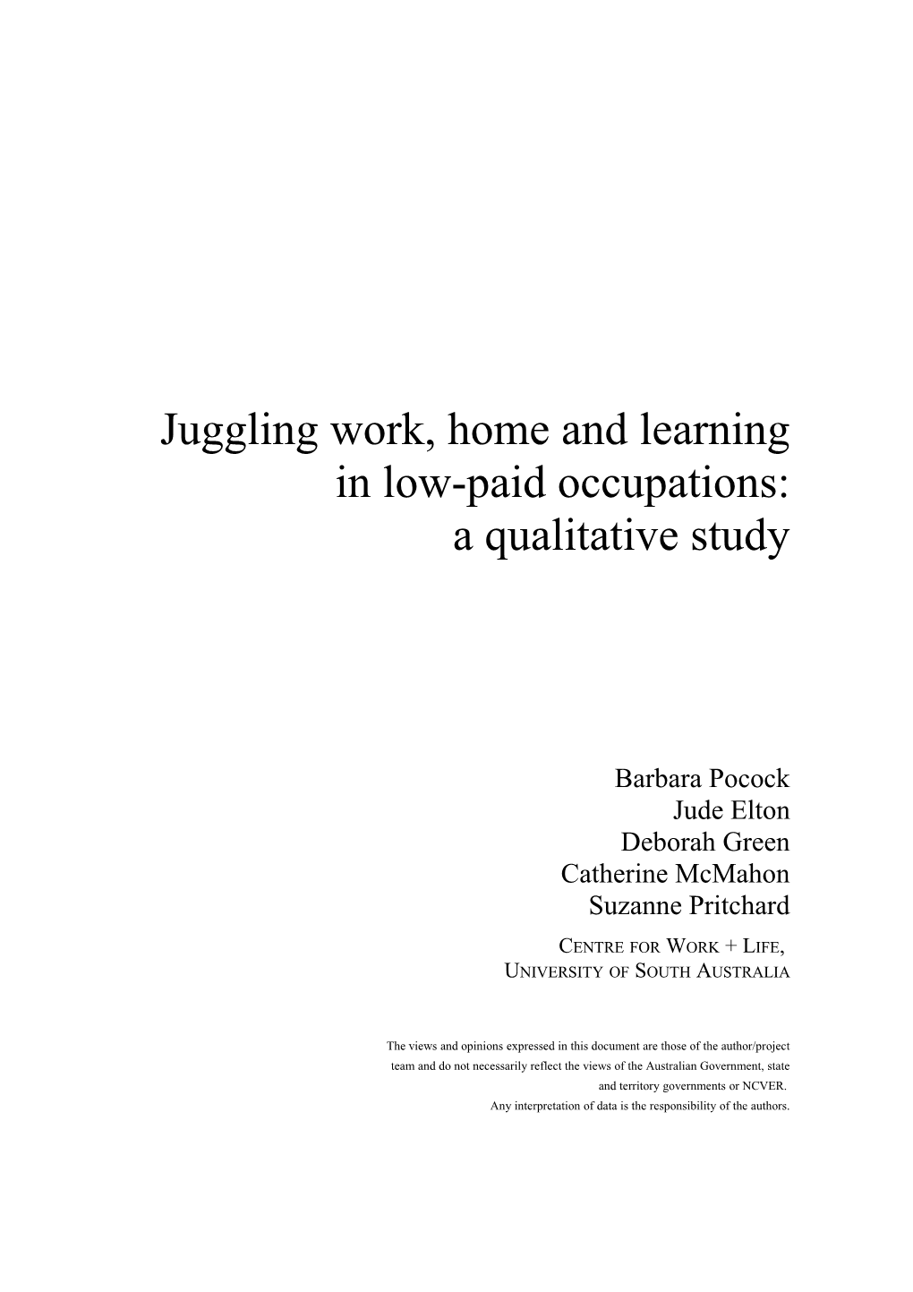 Juggling Work, Home and Learning Inlow-Paid Occupations: Aqualitative Study