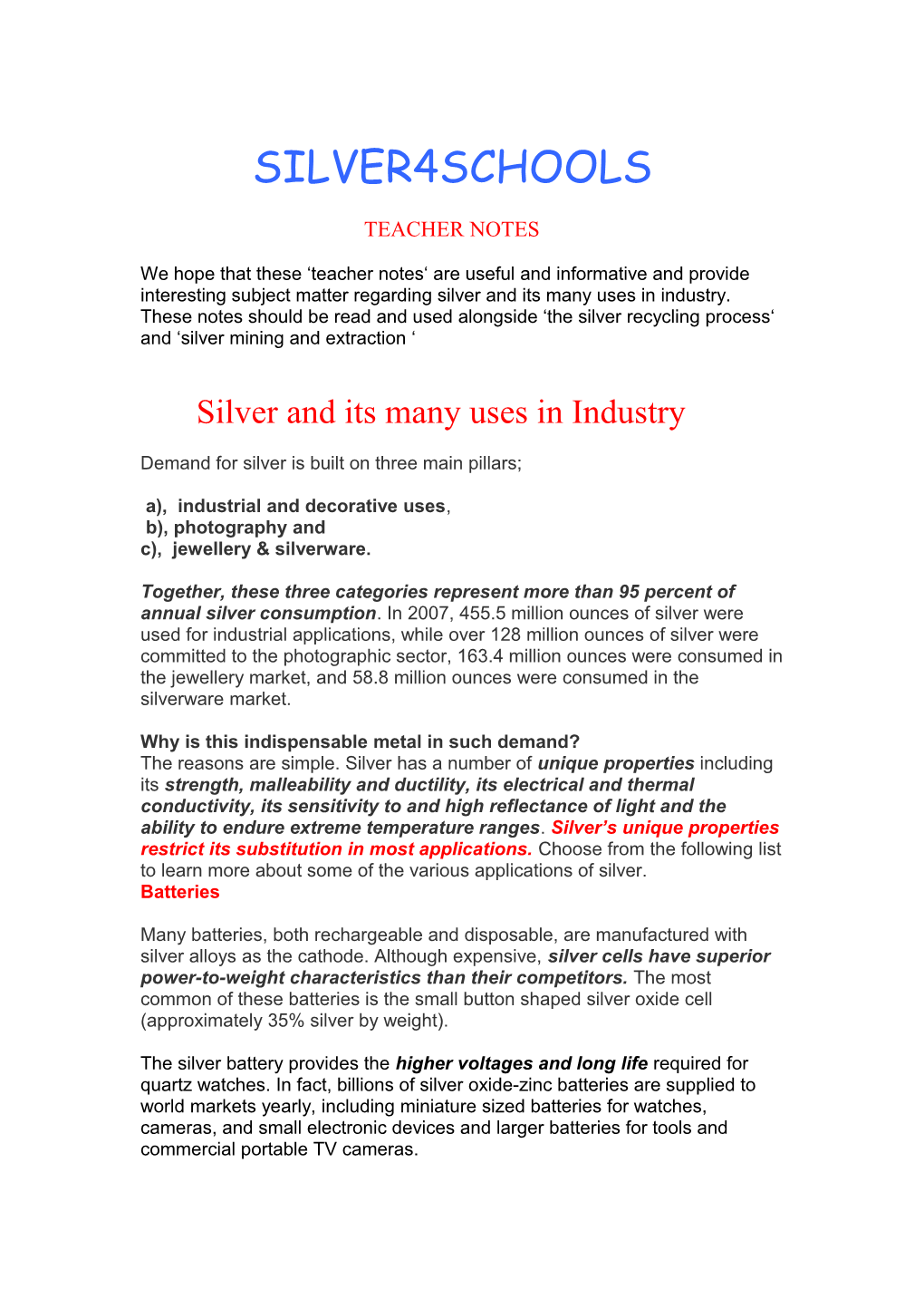 Demand for Silver Is Built on Three Main Pillars; Industrial and Decorative Uses, Photography