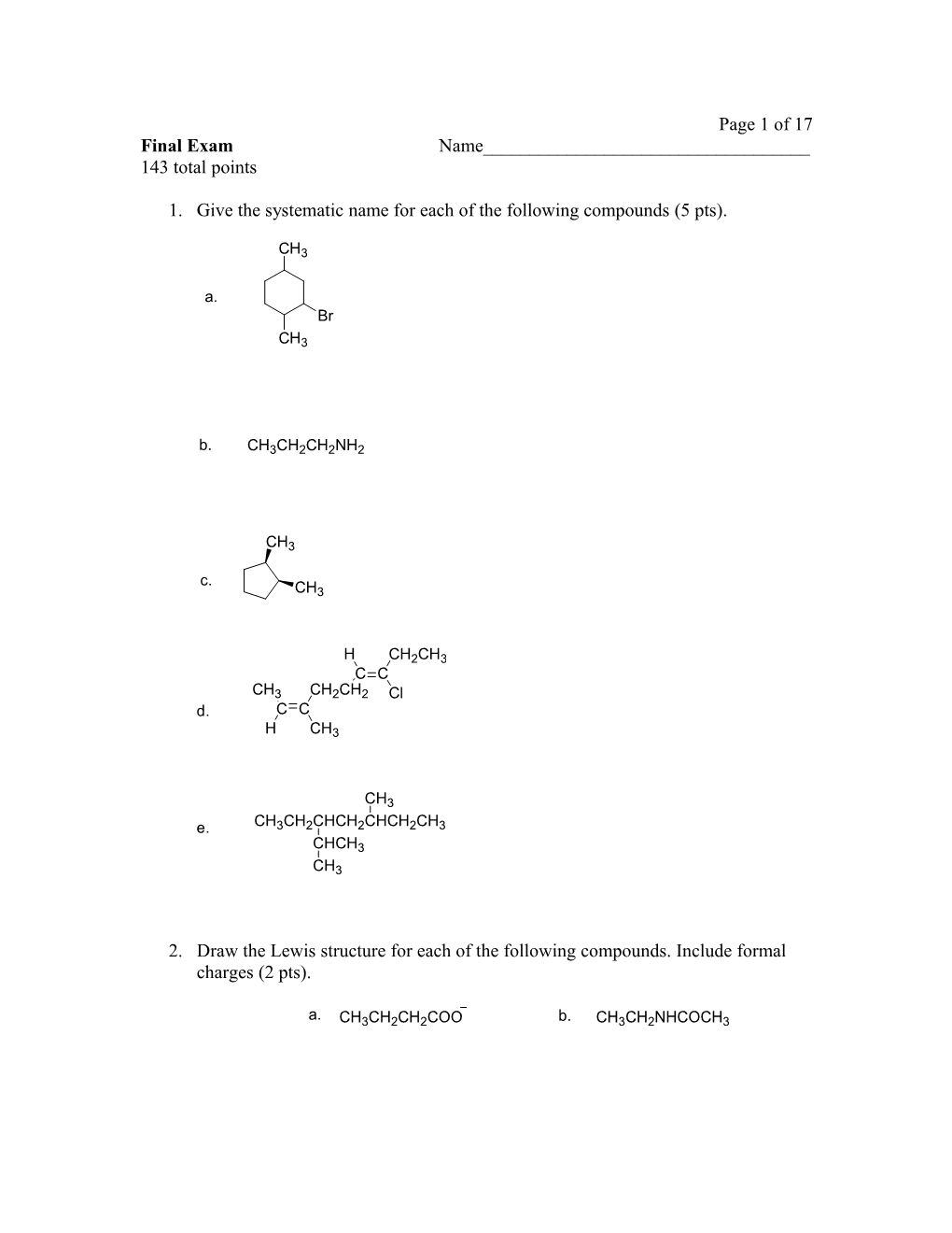 1. Give the Systematic Name for Each of the Following Compounds (5 Pts)
