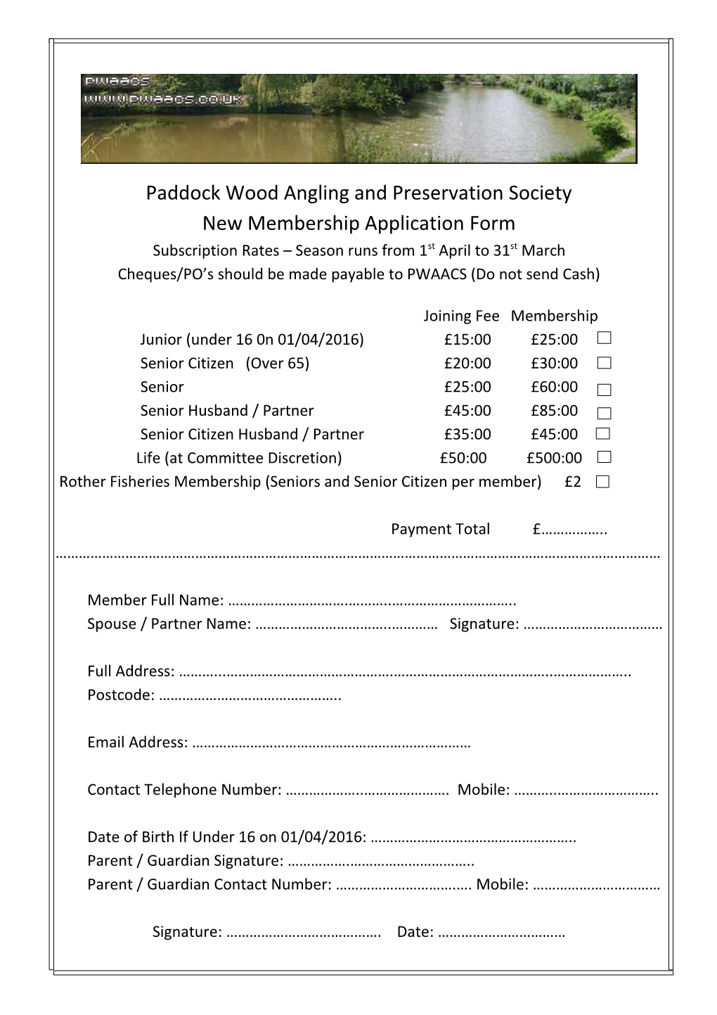 Paddock Wood Angling and Preservation Society New Membership Application Form