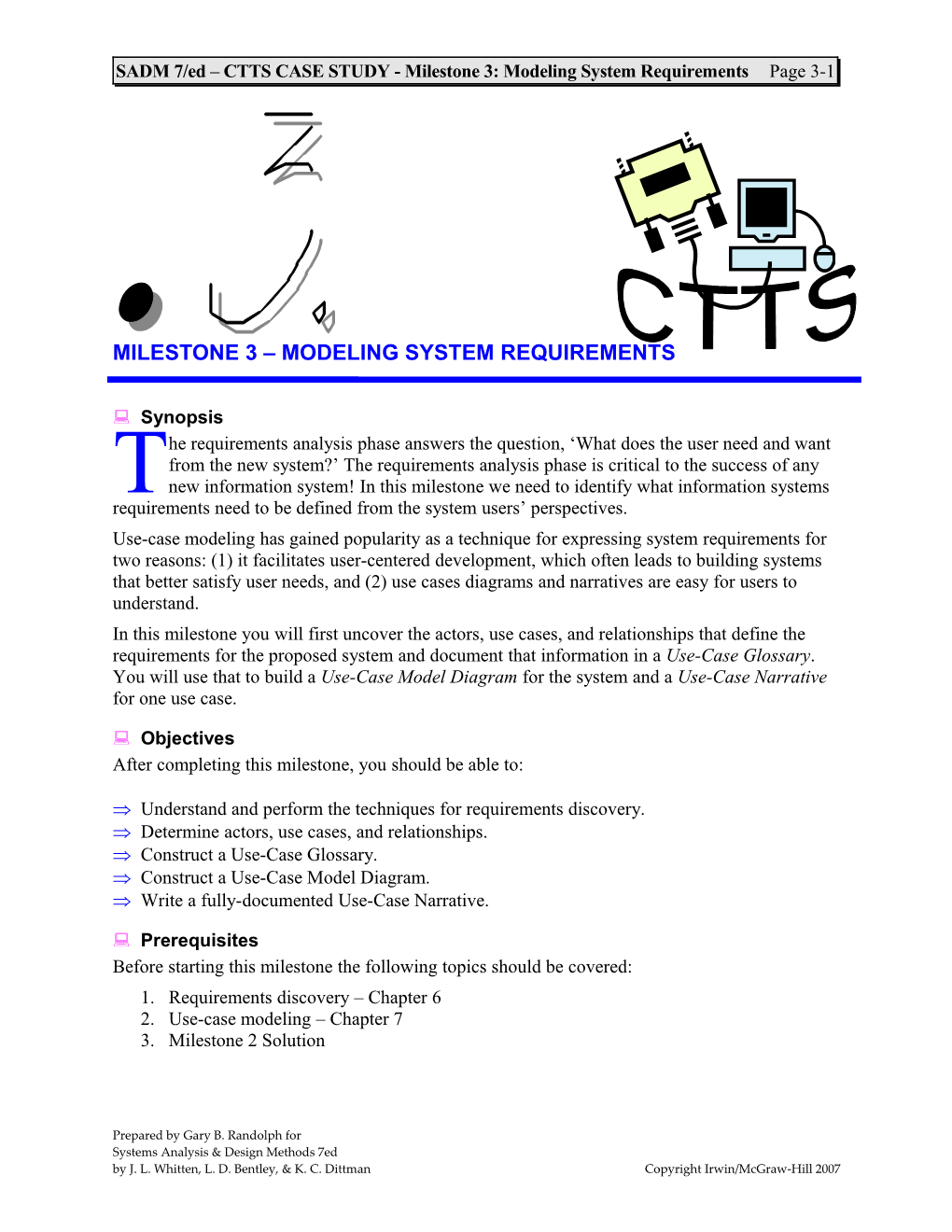 SADM 7/Ed CTTS CASE STUDY - Milestone 3: Modeling System Requirements Page 3-5