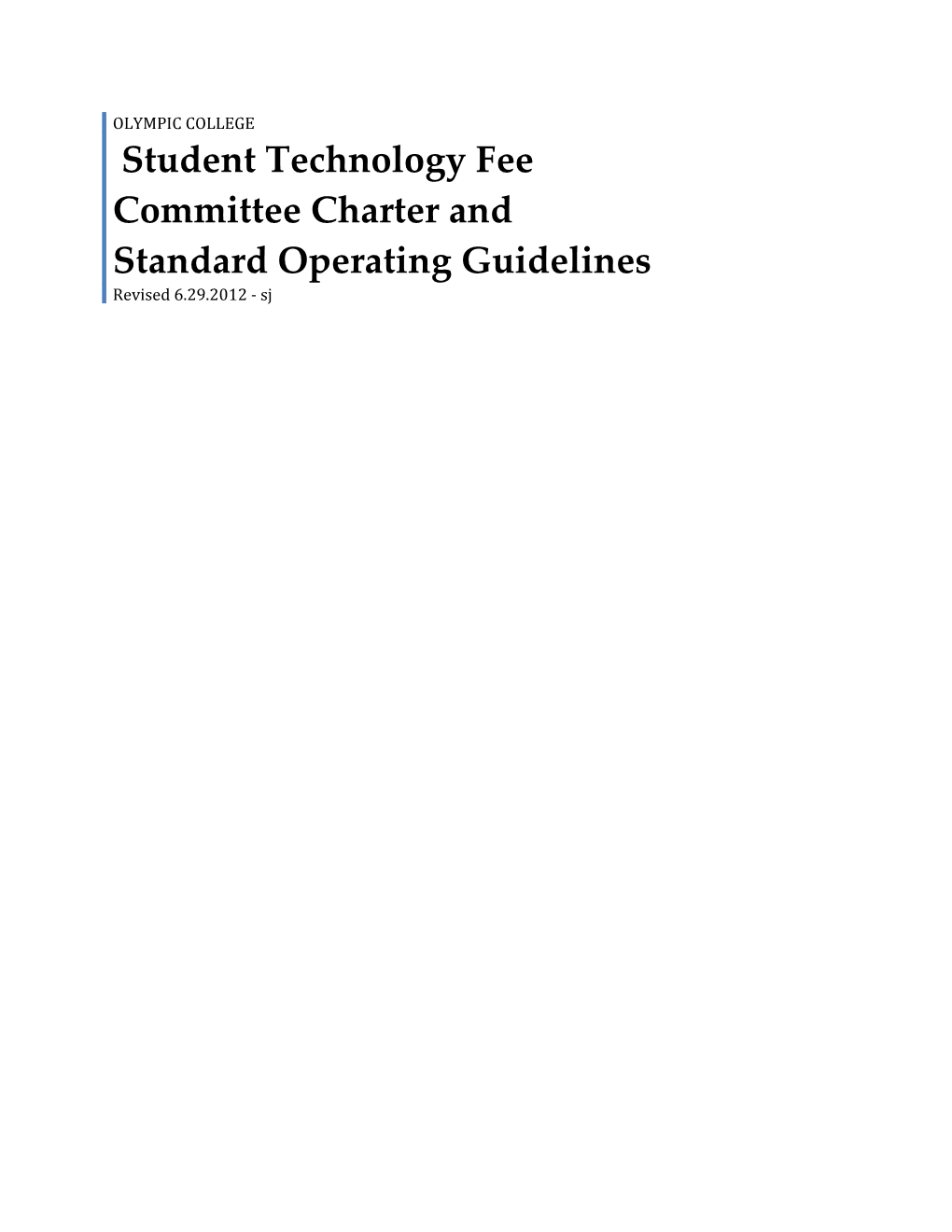 Student Technology Fee Committee Charter and Standard Operating Guidelines