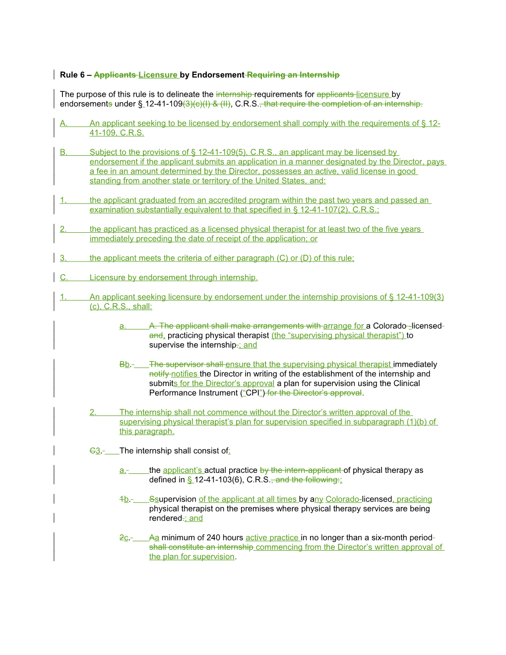 Rule 6 Applicants Licensure by Endorsement Requiring an Internship