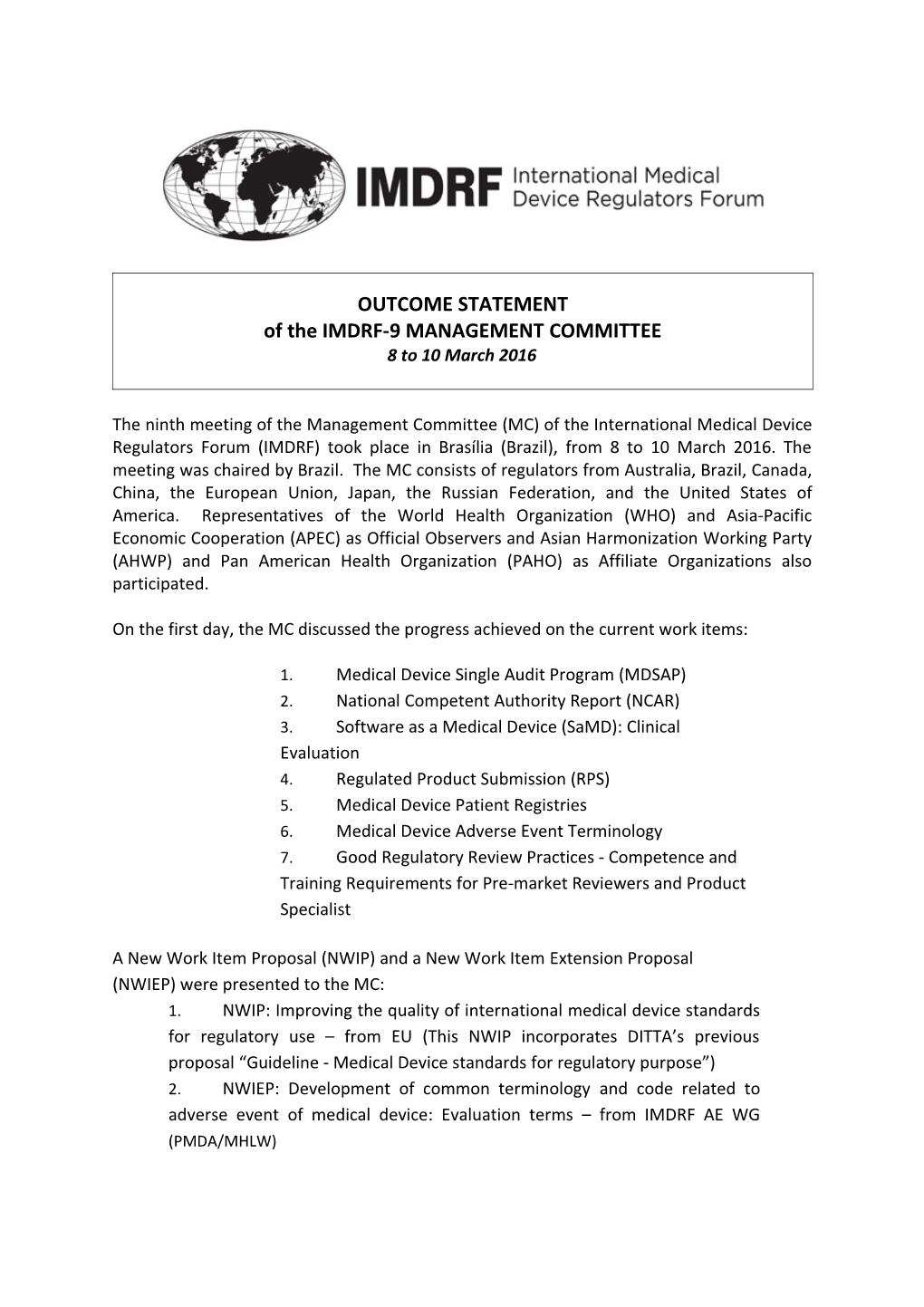 IMDRF Outcome Statement of the IMDRF-9 Management Committee 8-10 March 2016