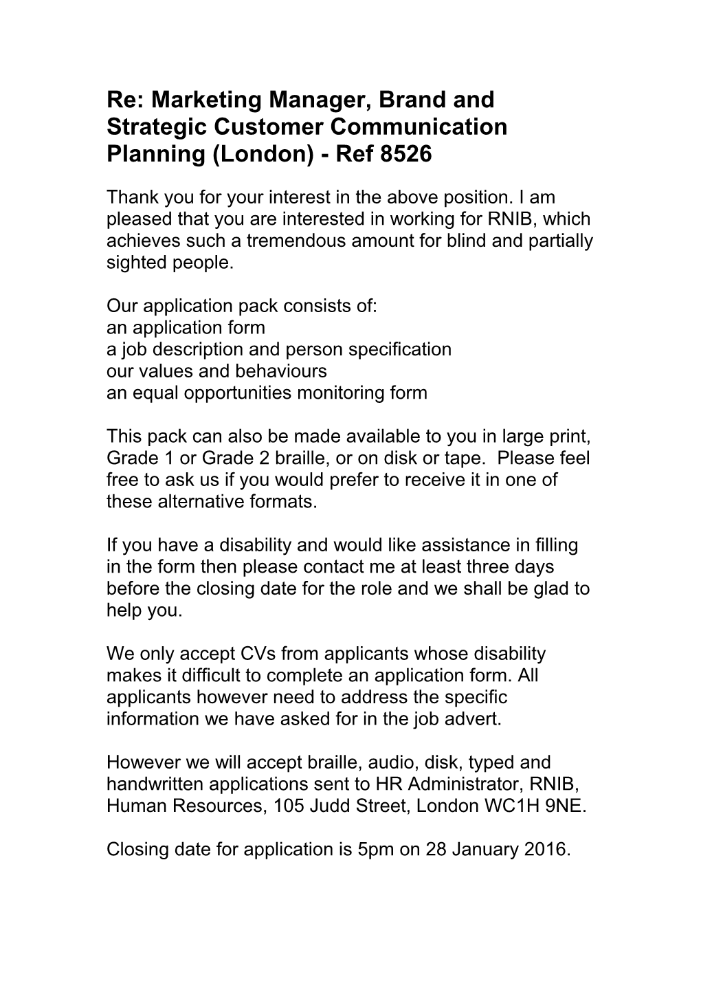 Re: Marketing Manager, Brand and Strategic Customer Communication Planning (London)- Ref 8526