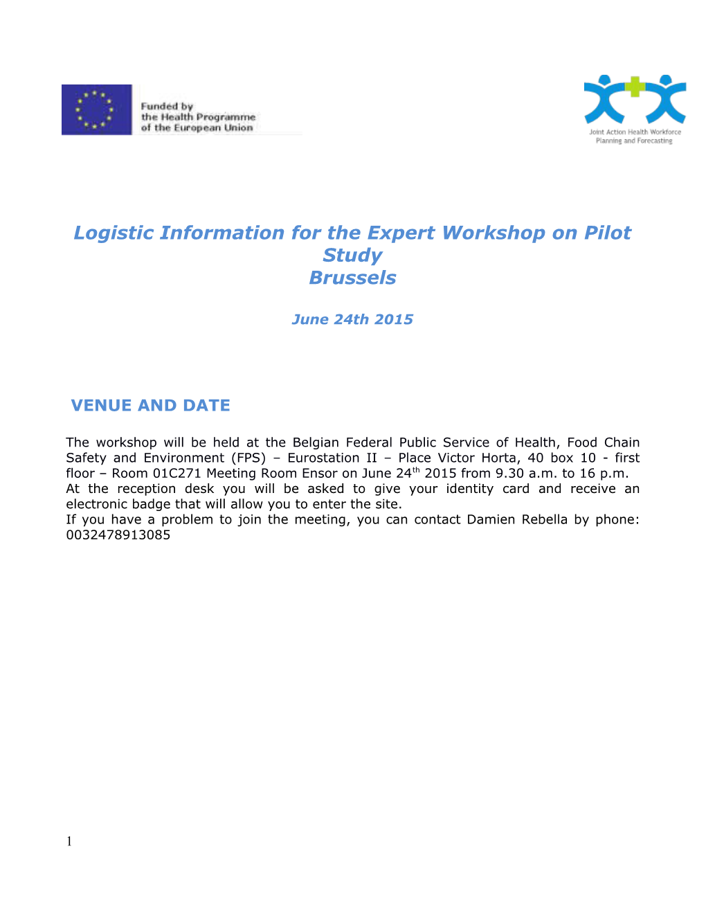Logistic Information for the Expert Workshop on Pilot Study
