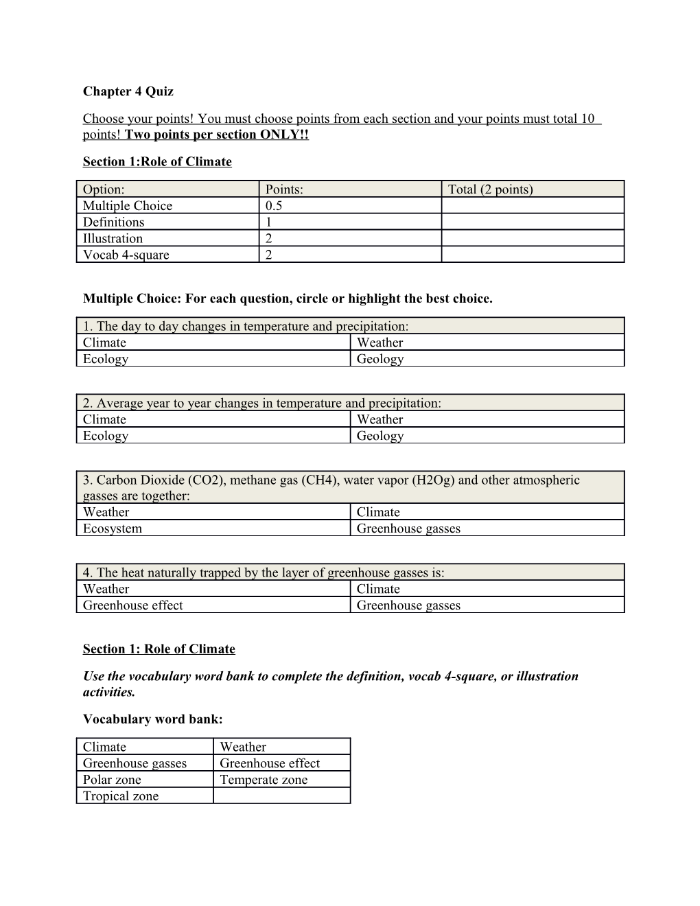 Multiple Choice: for Each Question, Circle Or Highlight the Best Choice