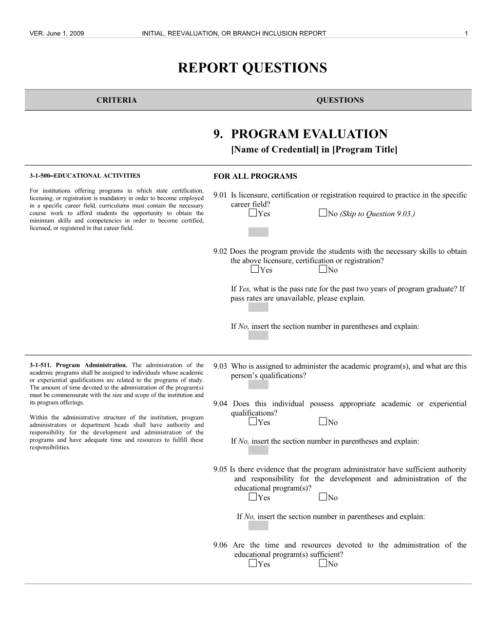 VER. June 1, 2009 INITIAL, REEVALUATION, OR BRANCH INCLUSION REPORT 1
