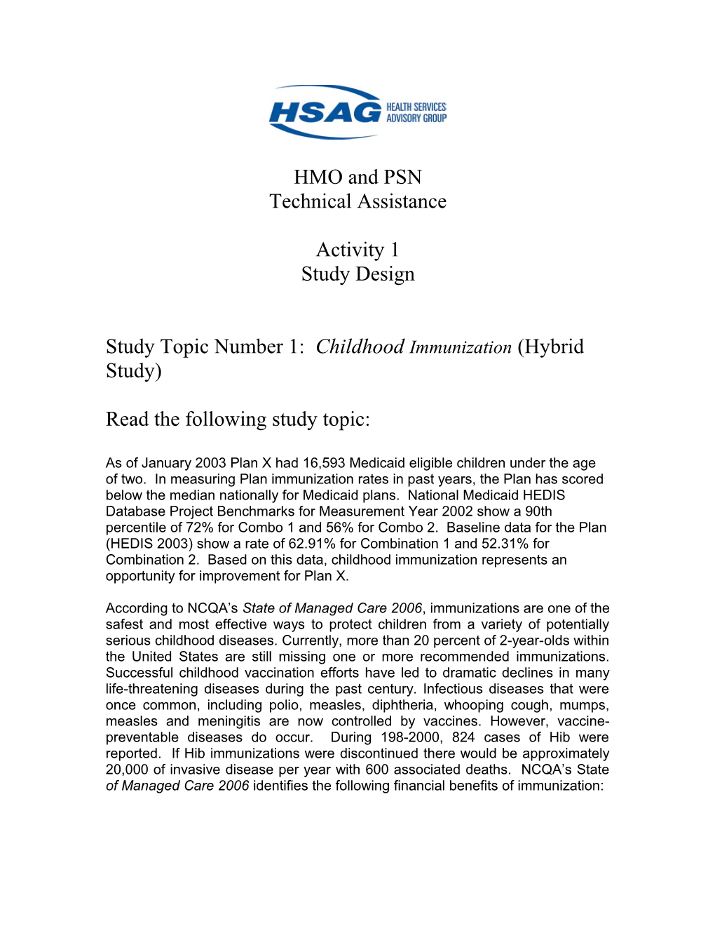 Study Topic Number 1: Childhood Immunization (Hybrid Study)