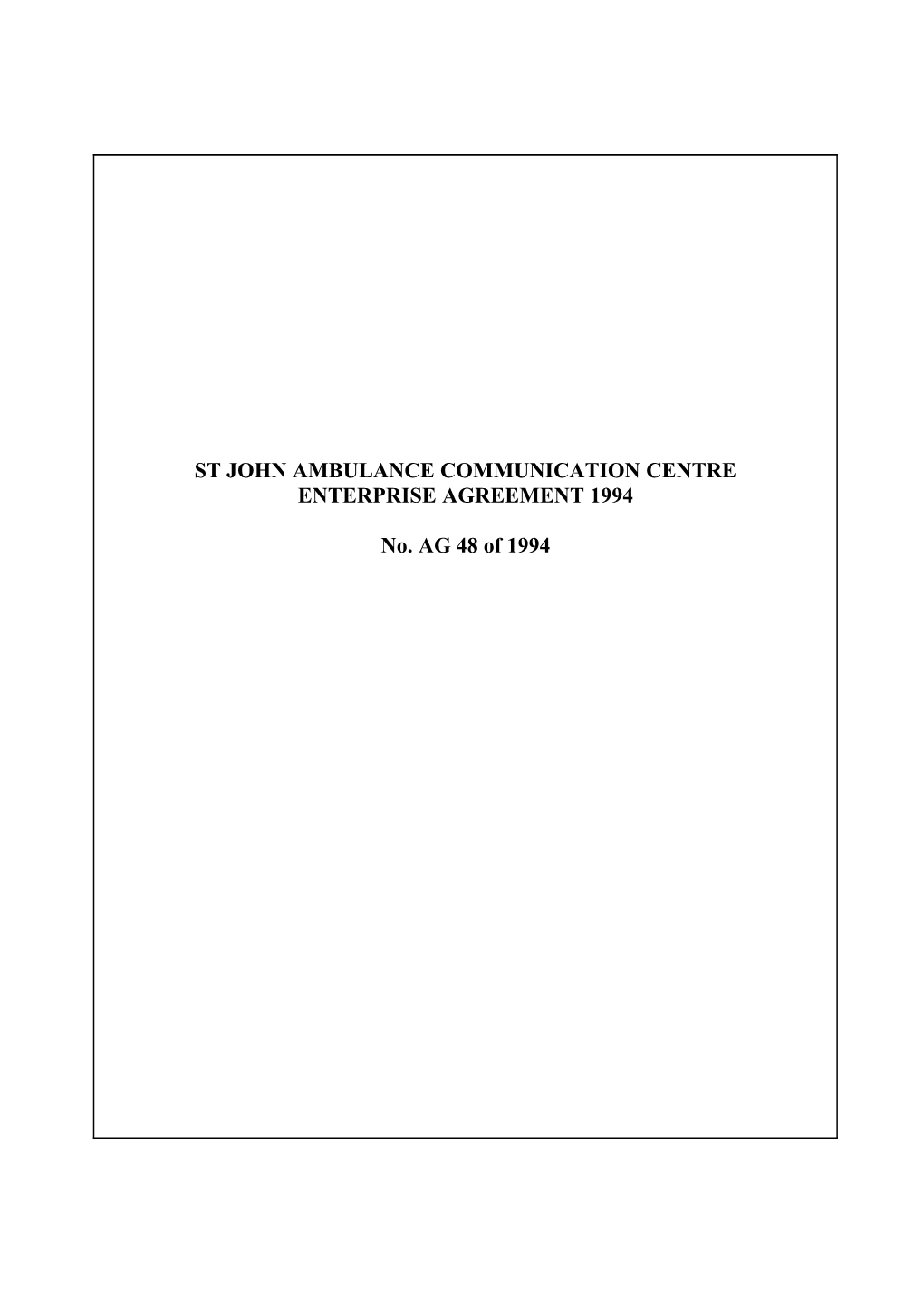St John Ambulance Communication Centre Enterprise Agreement 1994