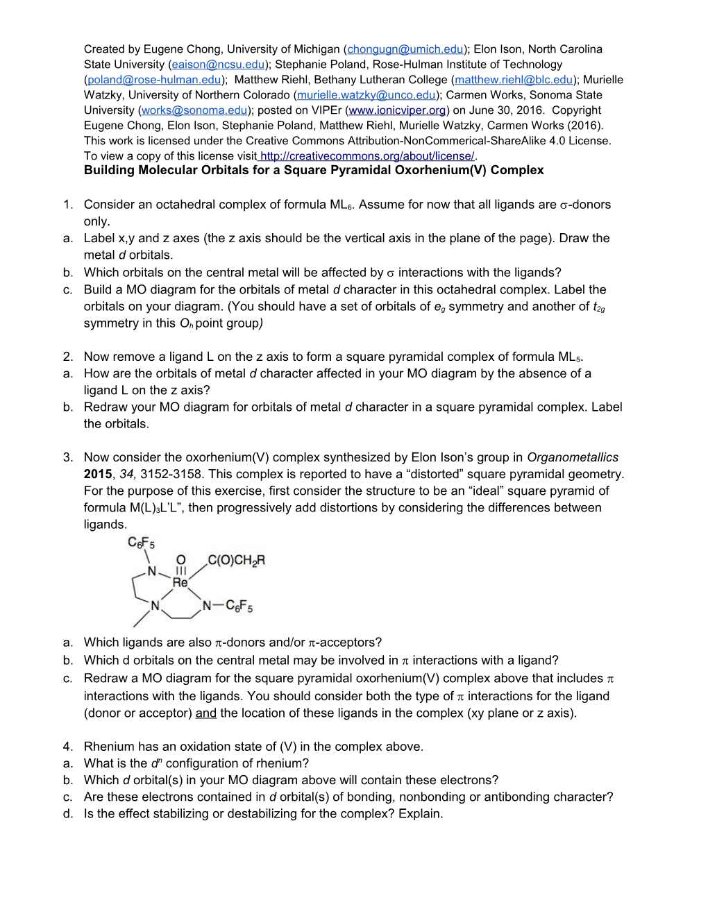 Building Molecular Orbitals for a Square Pyramidal Oxorhenium(V) Complex