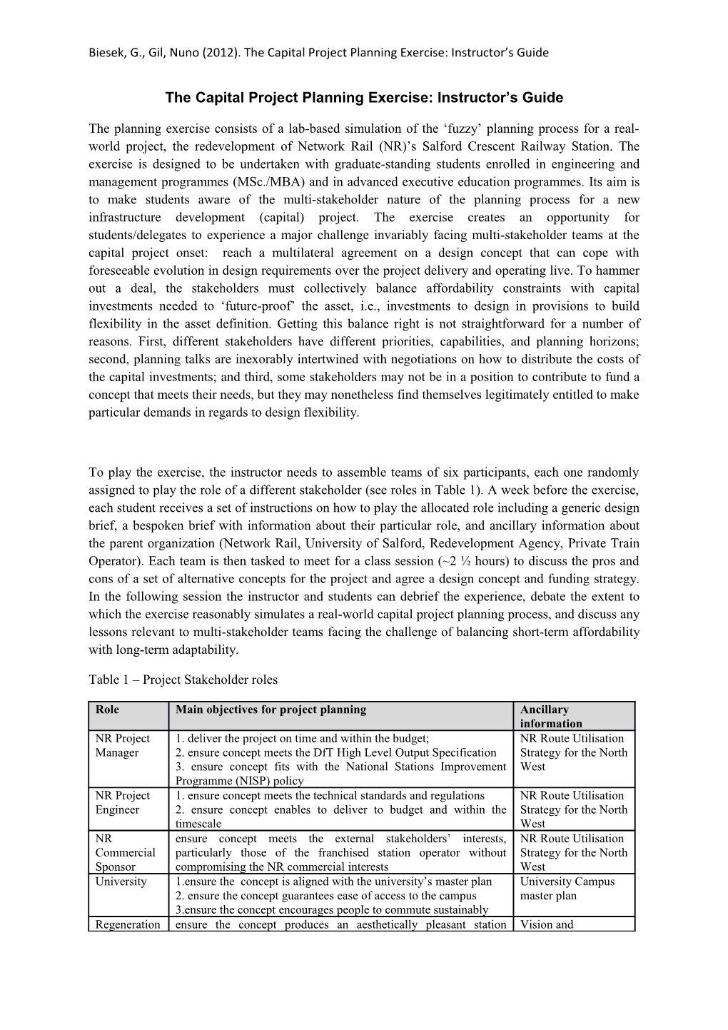 Biesek, G., Gil, Nuno (2012). the Capital Project Planning Exercise: Instructor S Guide