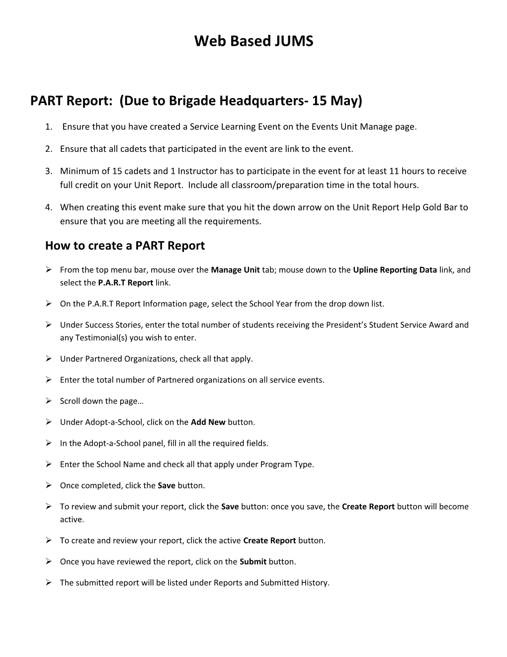 PART Report: (Due to Brigade Headquarters- 15 May)