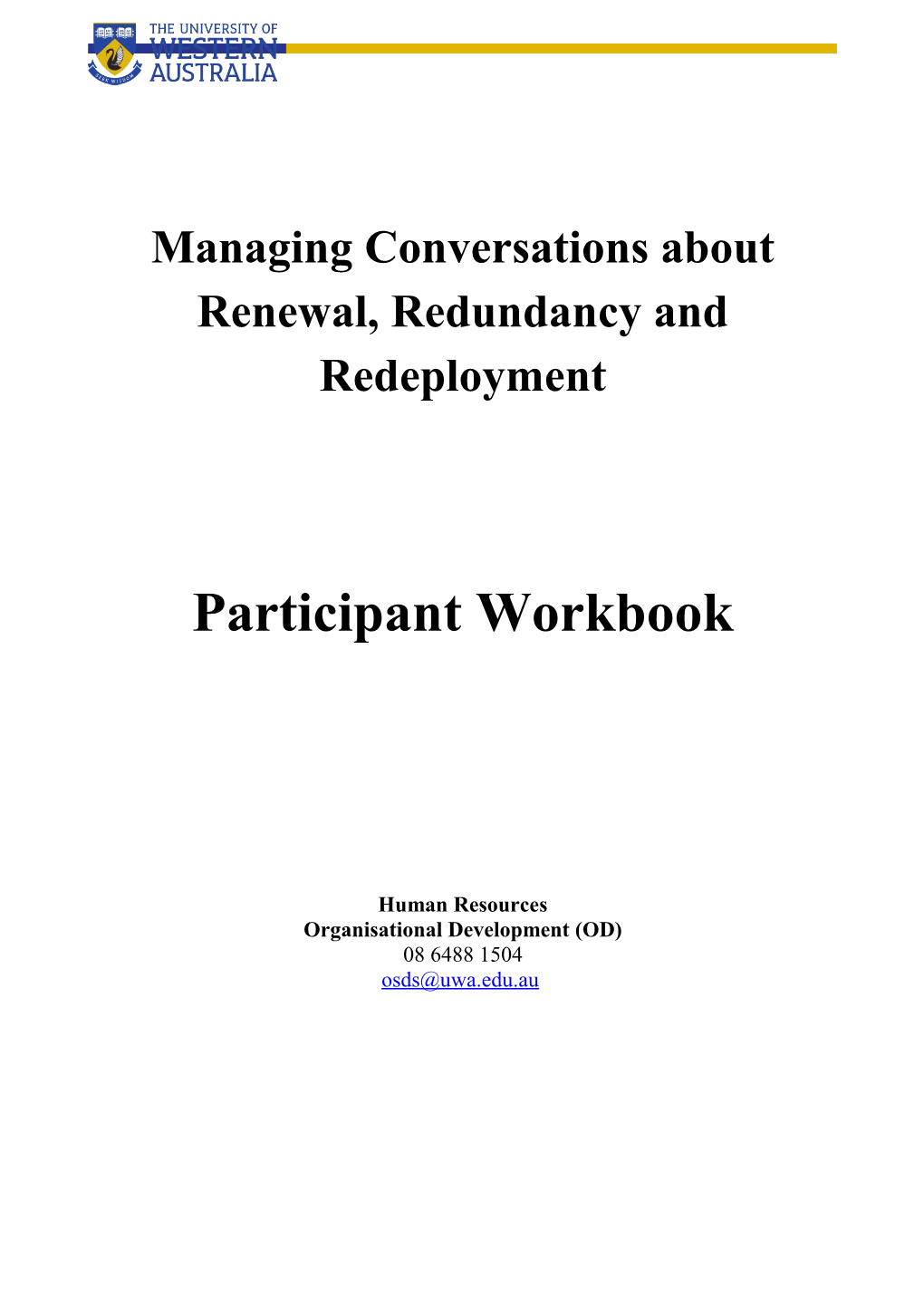 Managing Conversations About Renewal, Redundancy and Redeployment