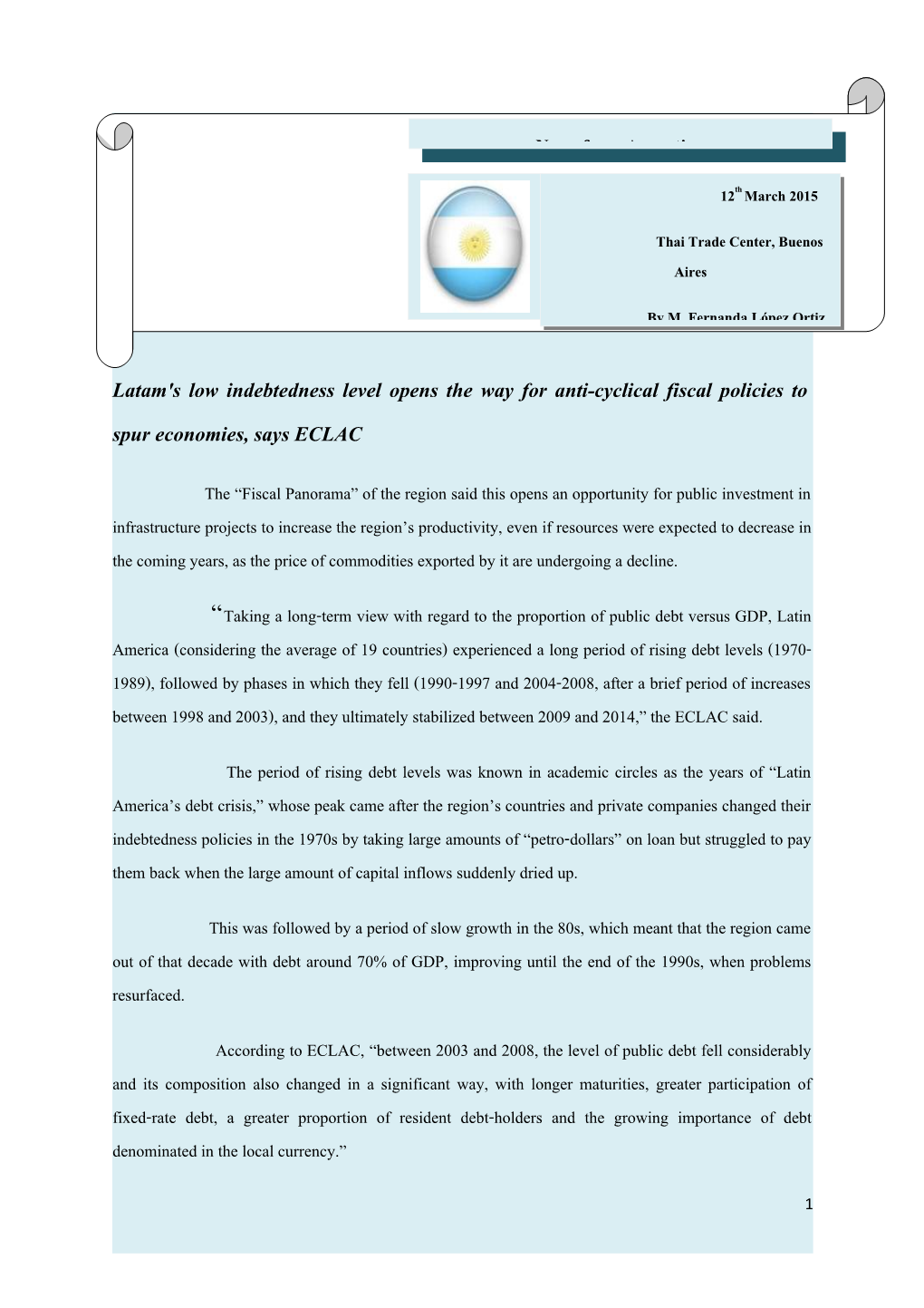 Latam's Low Indebtedness Level Opens the Way for Anti-Cyclical Fiscal Policies to Spur