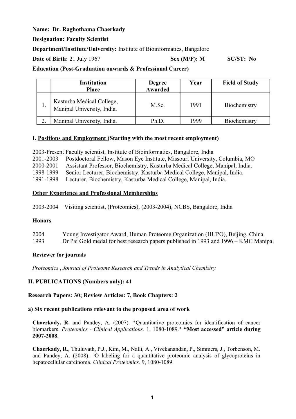 Name: Dr. Raghothama Chaerkady