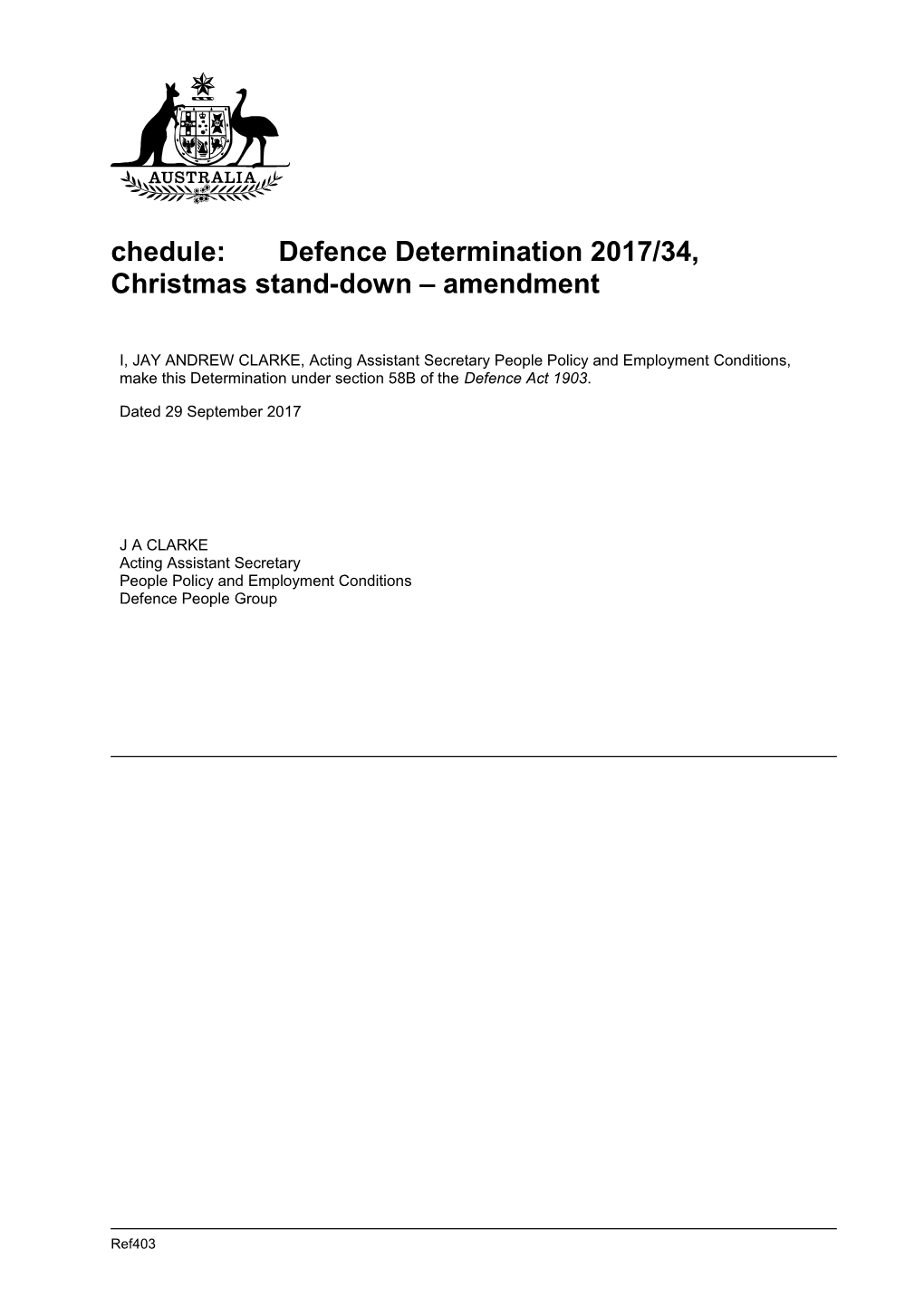 Defence Determination 2017/34, Christmas Stand-Down Amendment