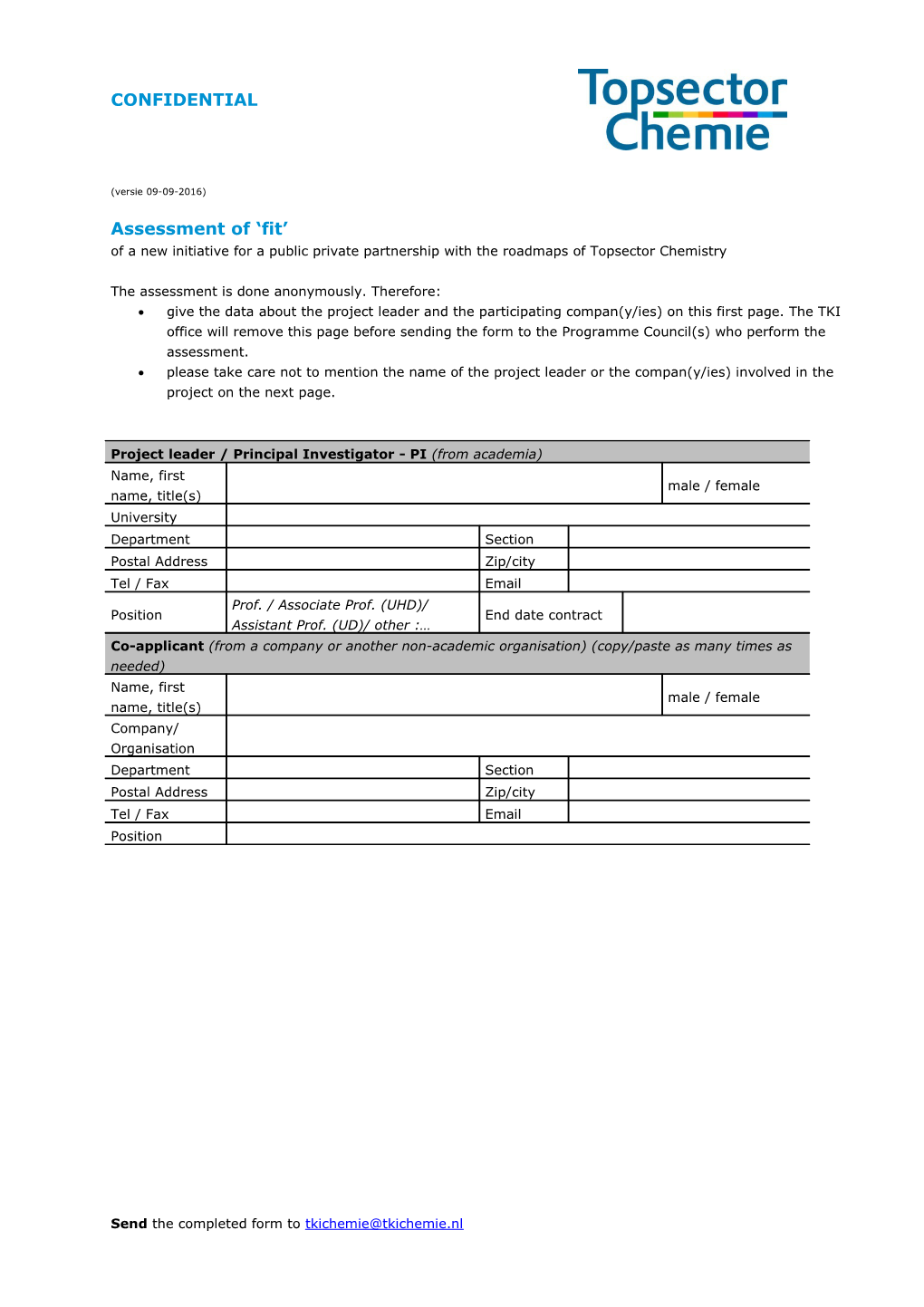 Of a New Initiative for a Public Private Partnership with the Roadmaps of Topsector Chemistry