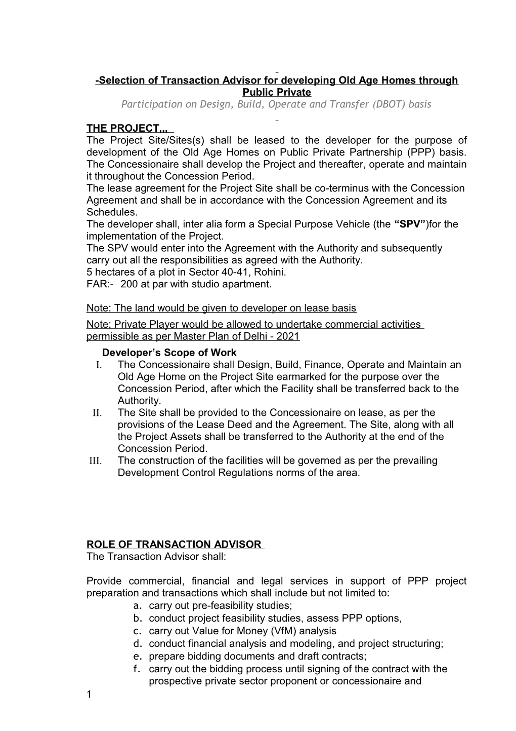 Selection of Transaction Advisor for Developing Old Age Homes Through Public Private