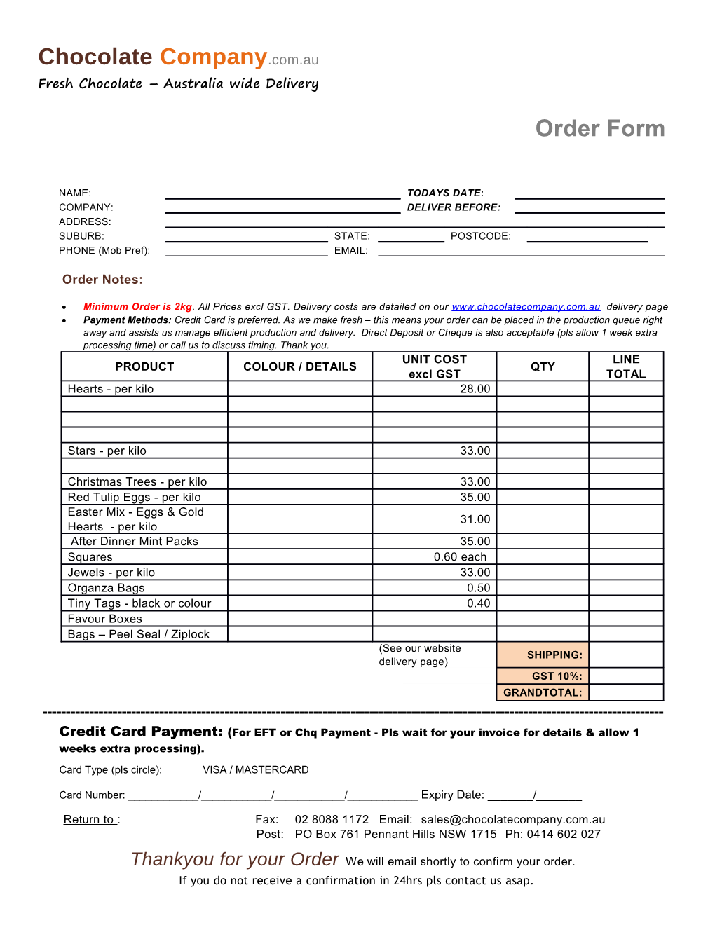 Minimum Order Is 2Kg . All Prices Excl GST. Delivery Costs Are Detailed on Our Delivery Page