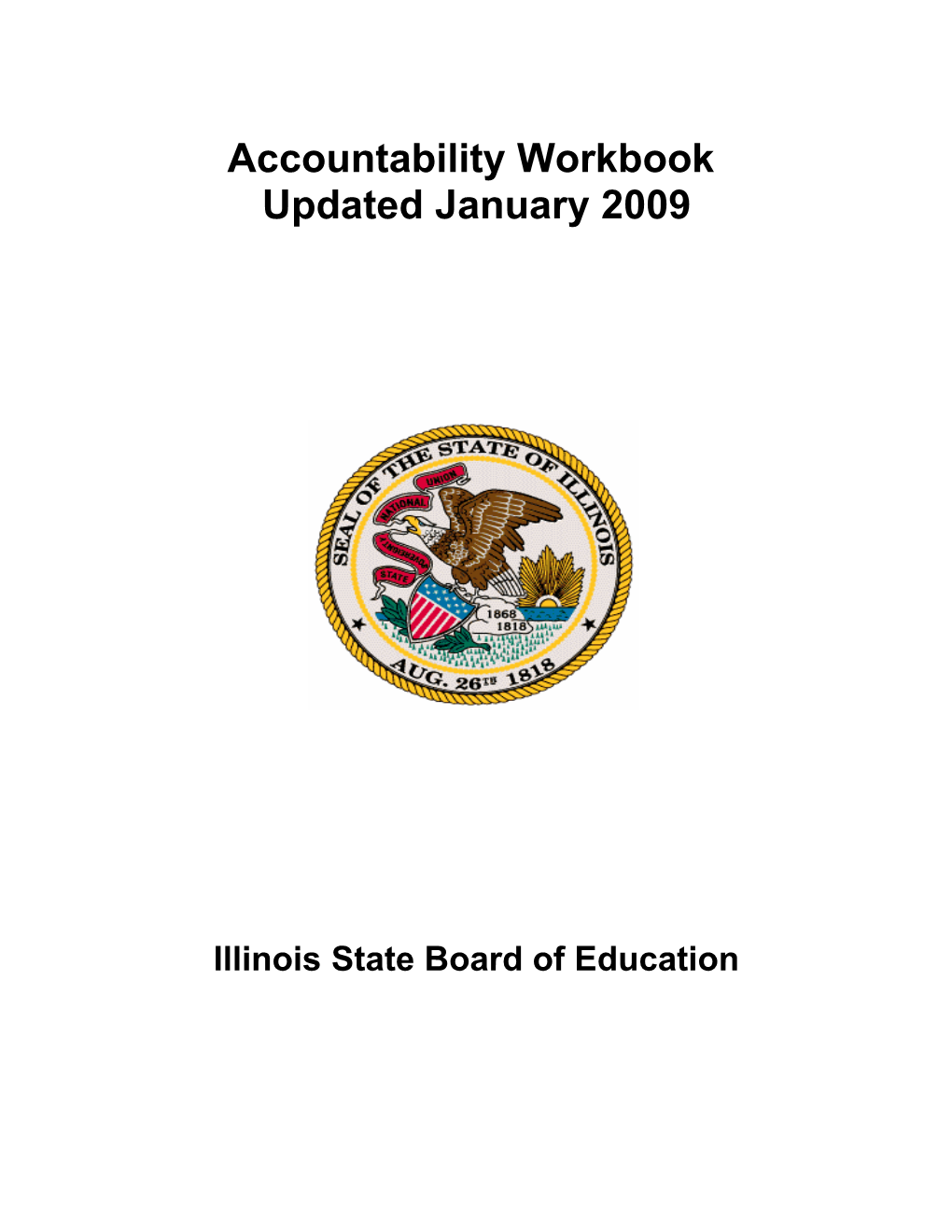 Illinois State Accountability Workbook Revised January 2009 (MS Word)