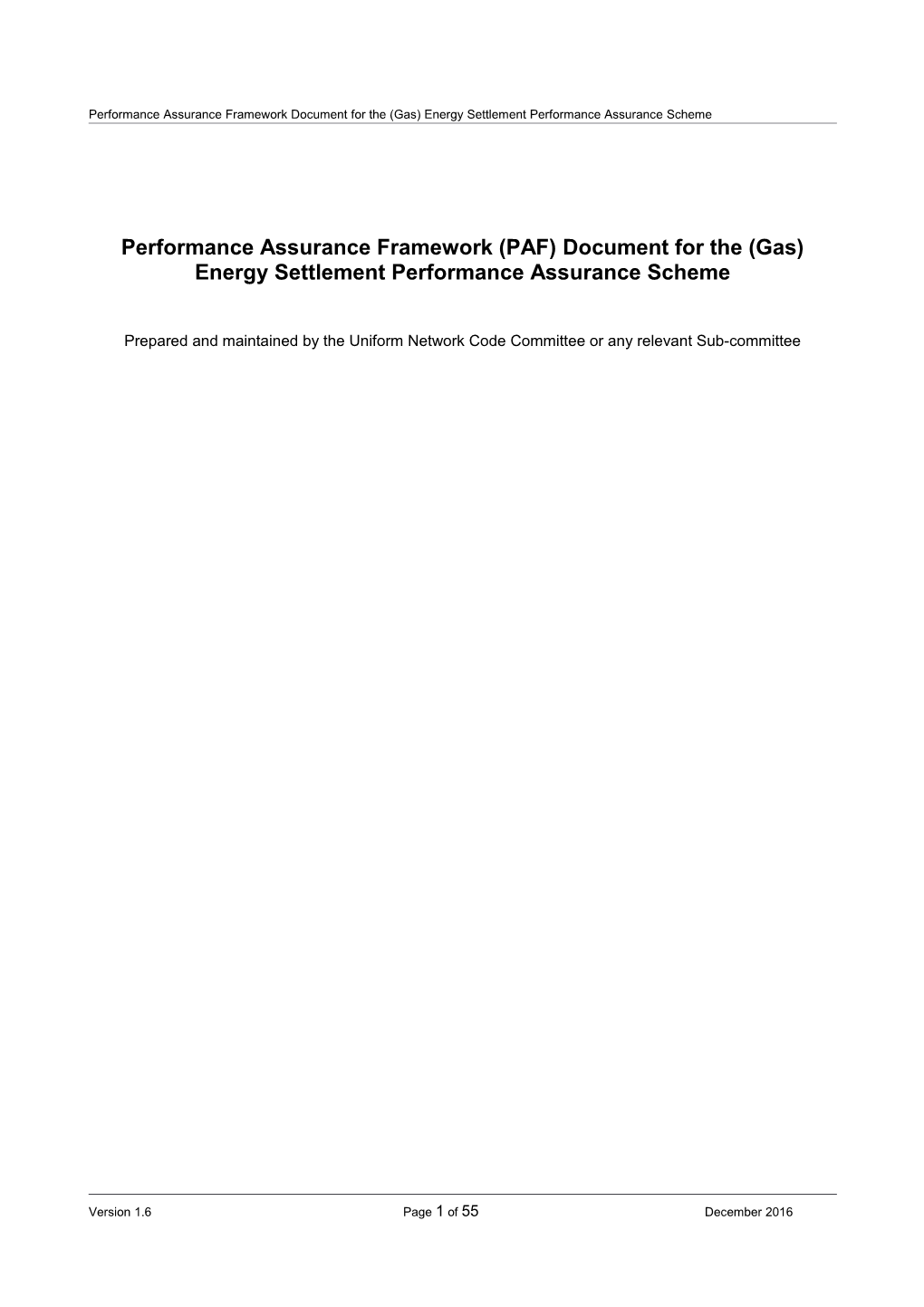 Performance Assurance Framework (PAF) Document for the (Gas) Energy Settlement Performance