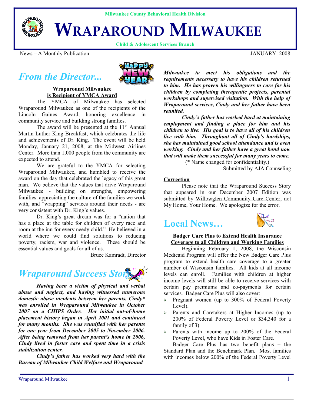 News a Monthly Publication JANUARY 2008