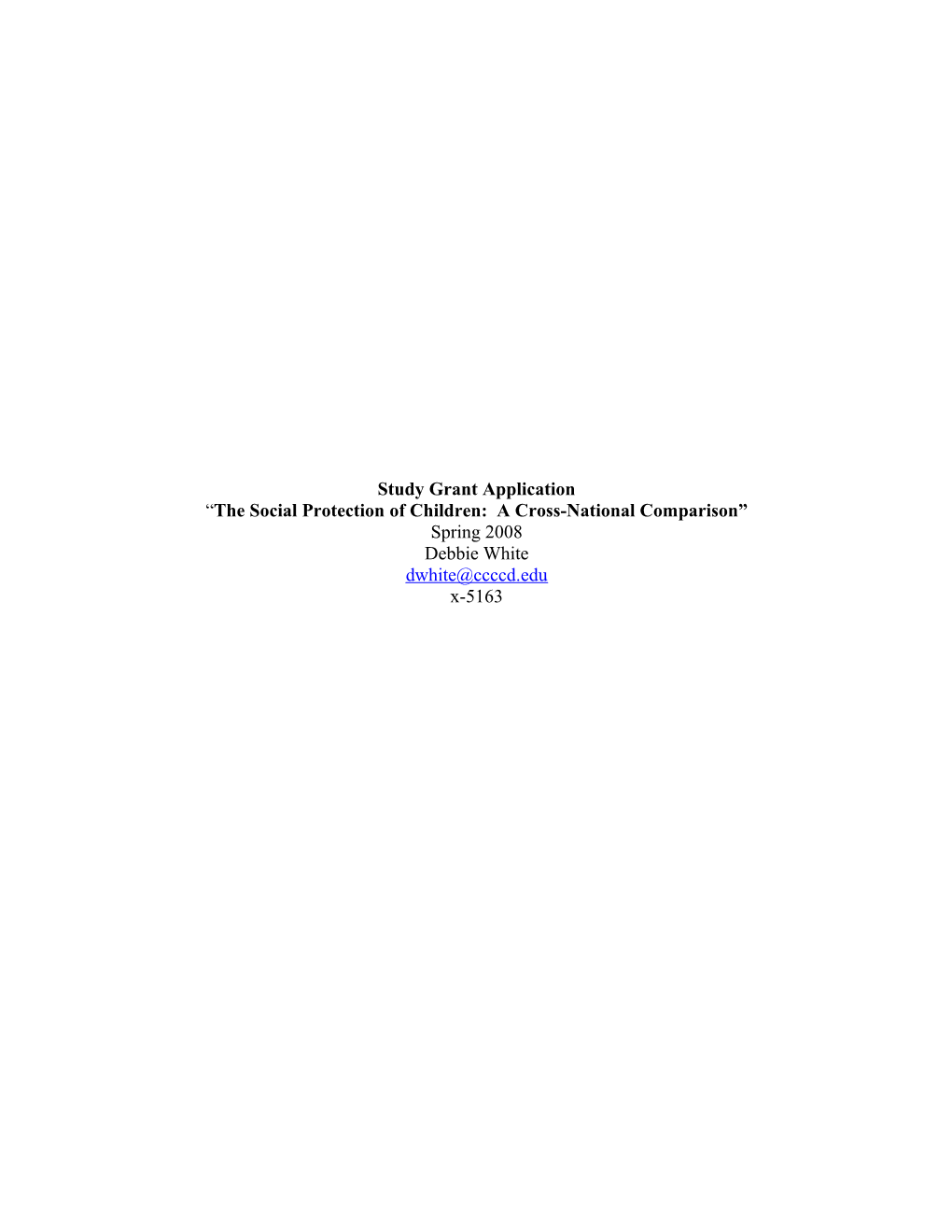 The Focus of This Study Grant Is Child Maltreatment and the Social Policy Which Dictates