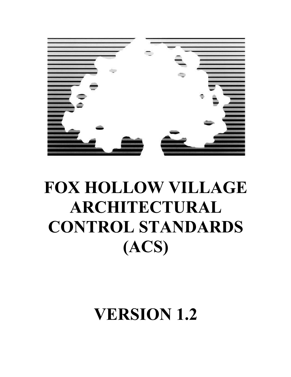 Fox Hollow Village Architectural Control Standards (Acs)