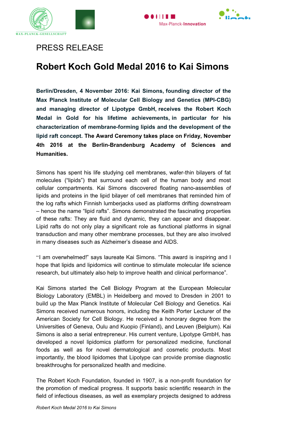 Robert Koch Gold Medal 2016 to Kai Simons
